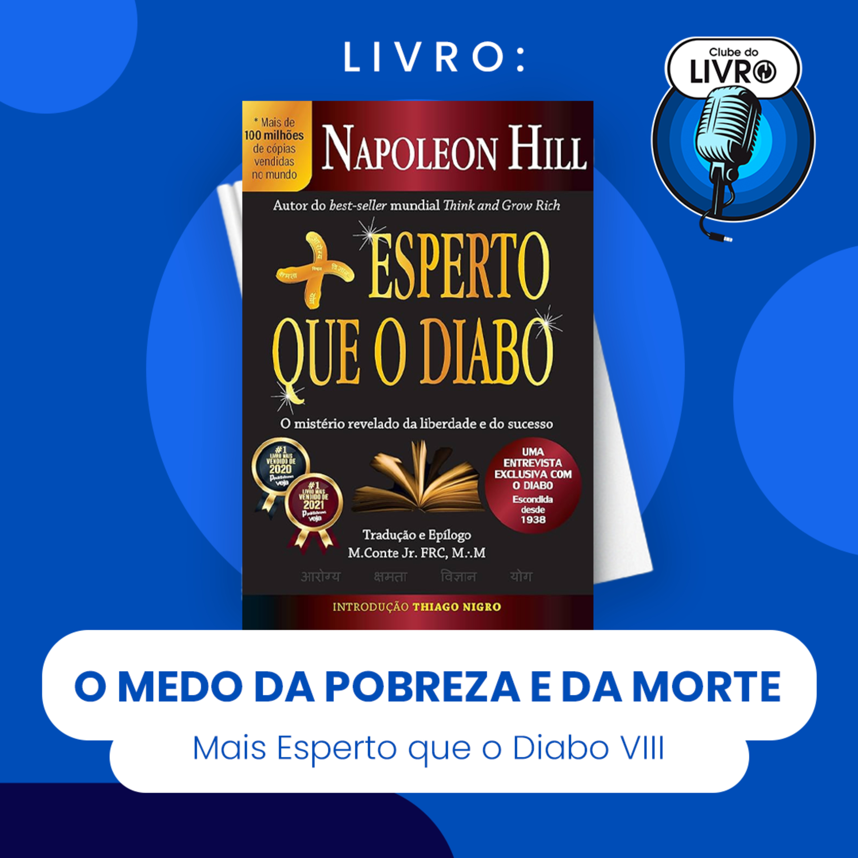 MAIS ESPERTO QUE O DIABO #VIII - O MEDO DA POBREZA E DA MORTE (CLUBE DO LIVRO)