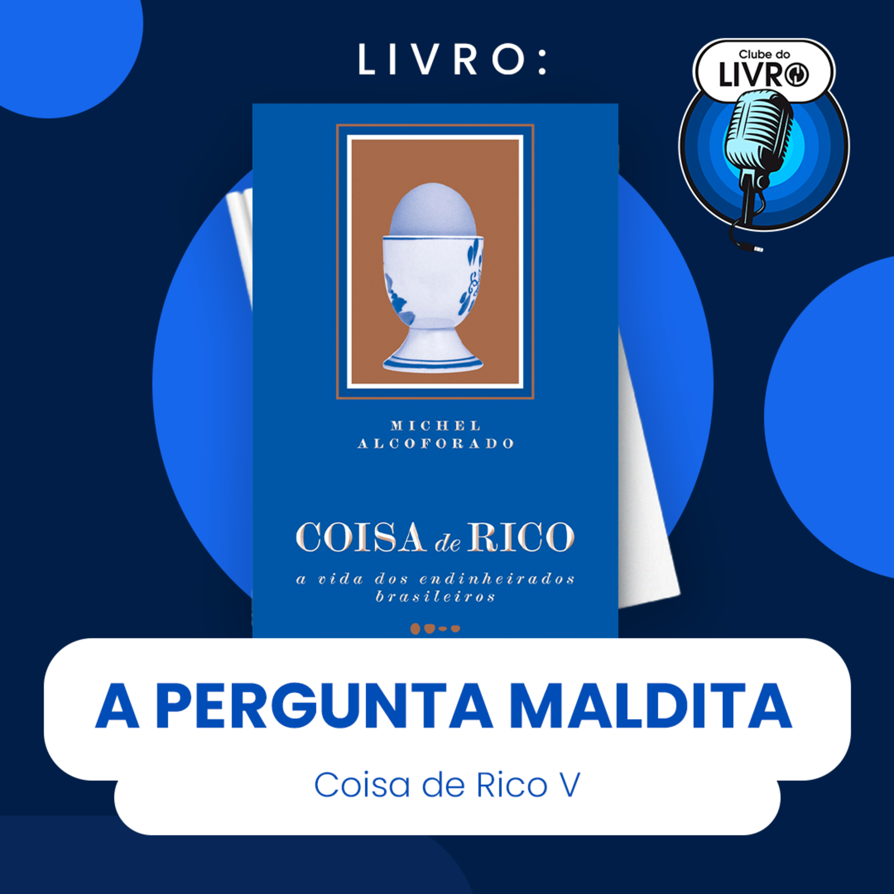 COISA DE RICO #V - A PERGUNTA MALDITA (CLUBE DO LIVRO) episode artwork