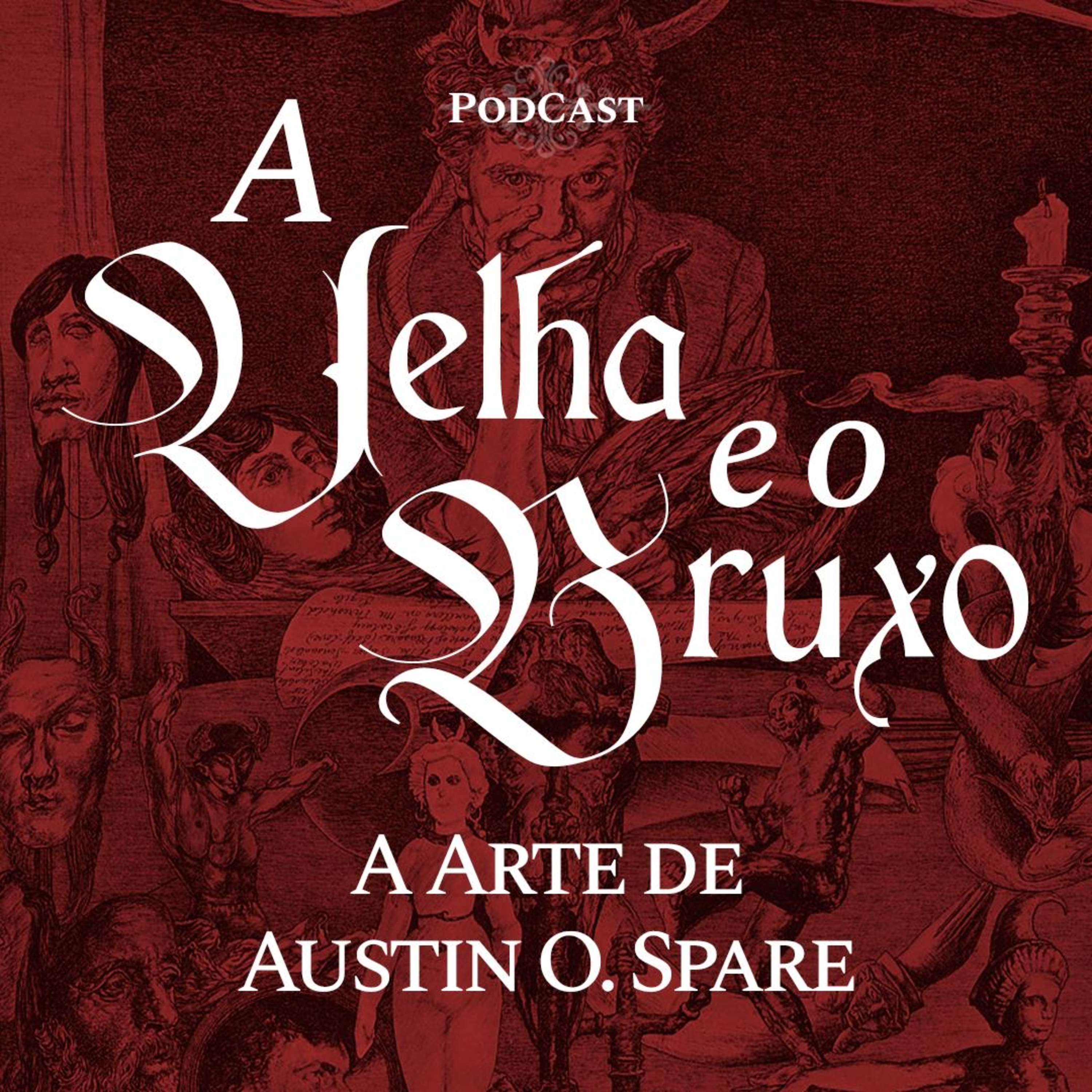 EP 143 - A VELHA E O BRUXO - A ARTE DE SPARE episode artwork
