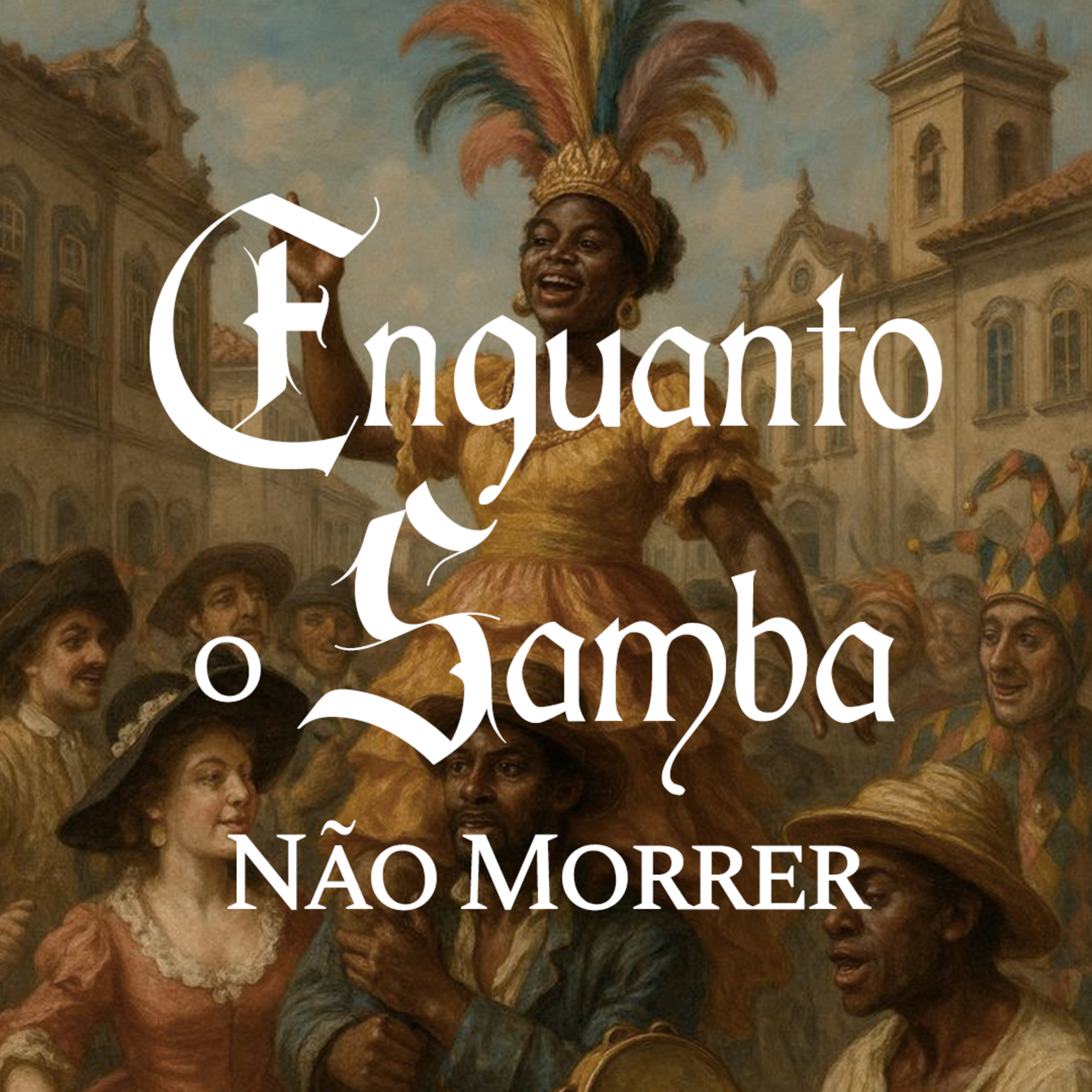 EP 157 - ENQUANTO O SAMBA NÃO MORRER episode artwork