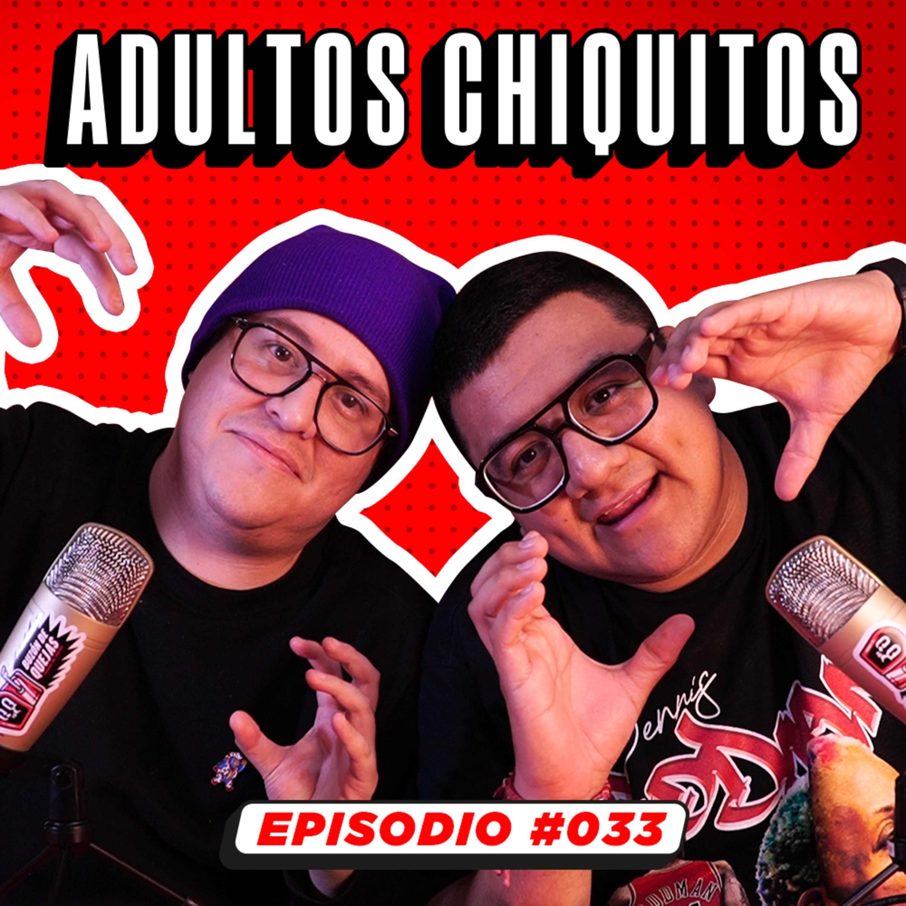 Episodio 033 / Adultos chiquitos episode artwork