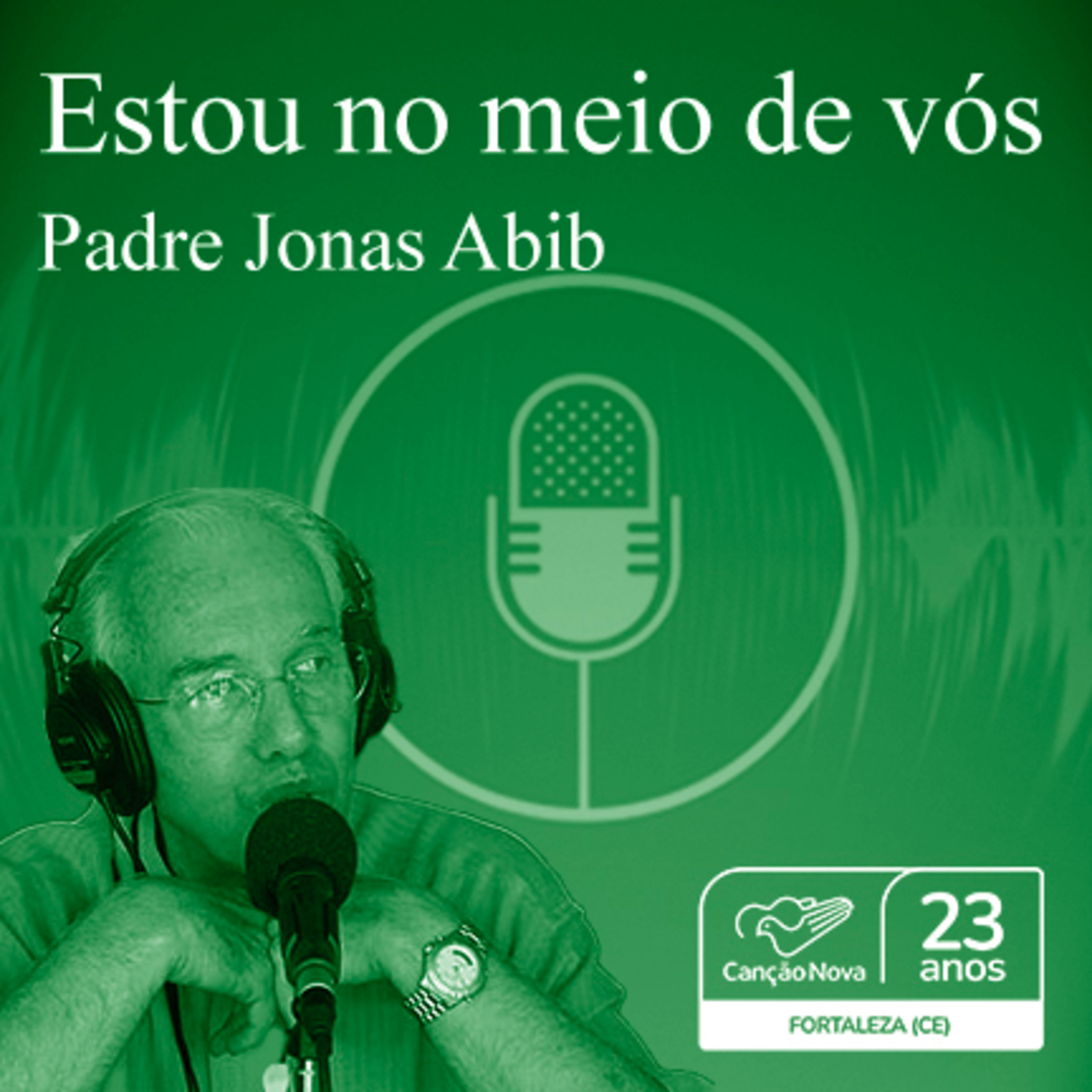 Estou no meio de vós - Fortaleza