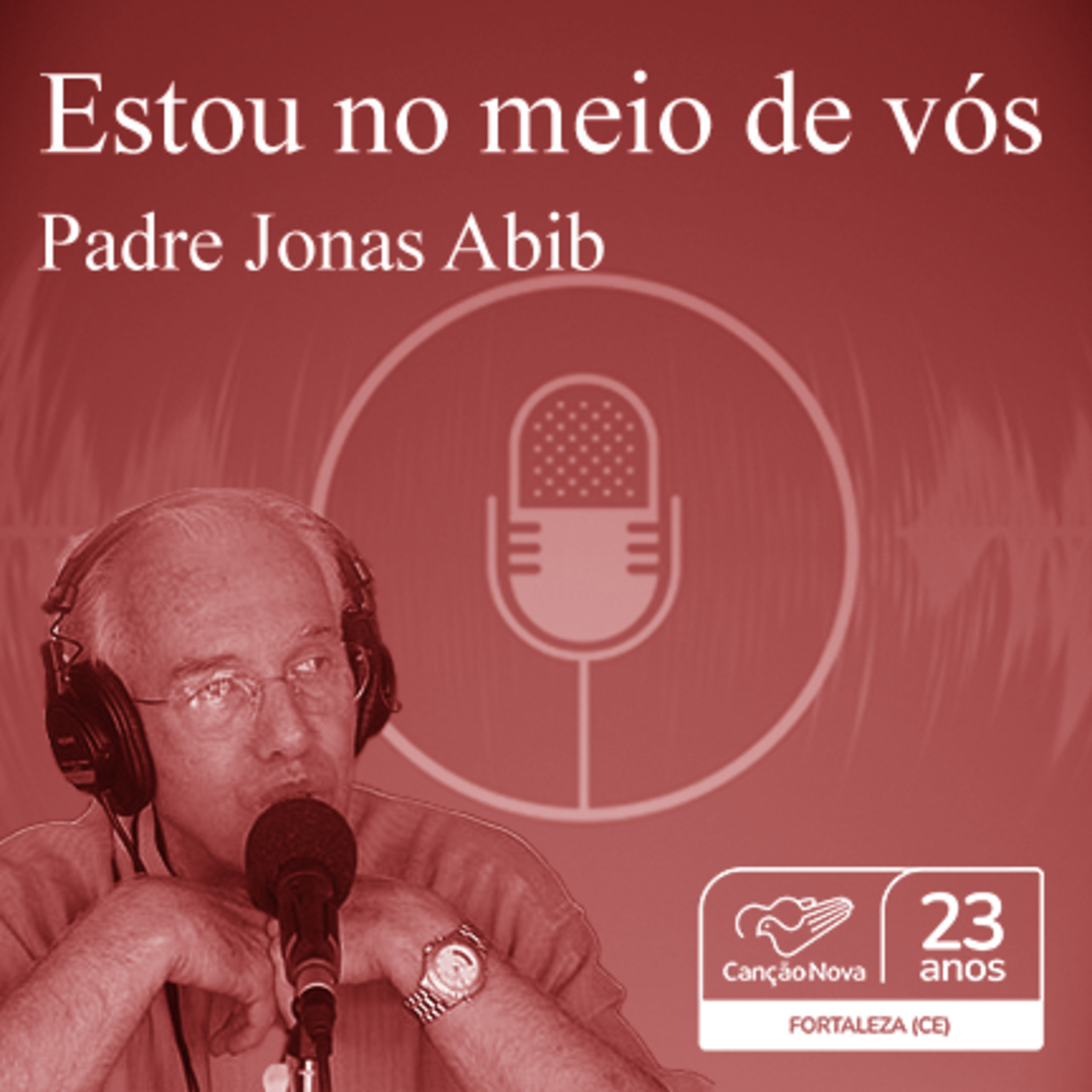Estou no meio de vós - Fortaleza