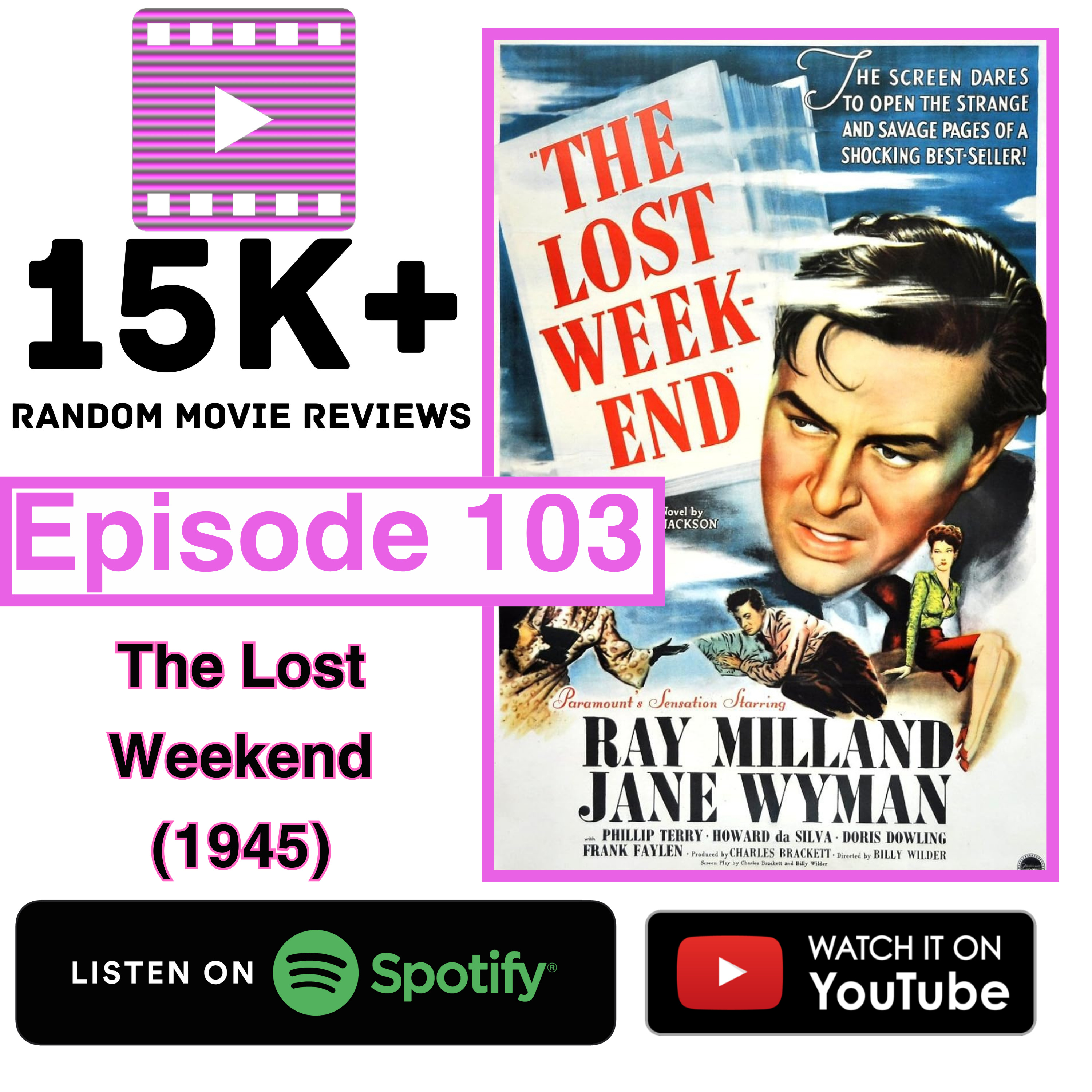 Episode 103: The Lost Weekend (1945)
