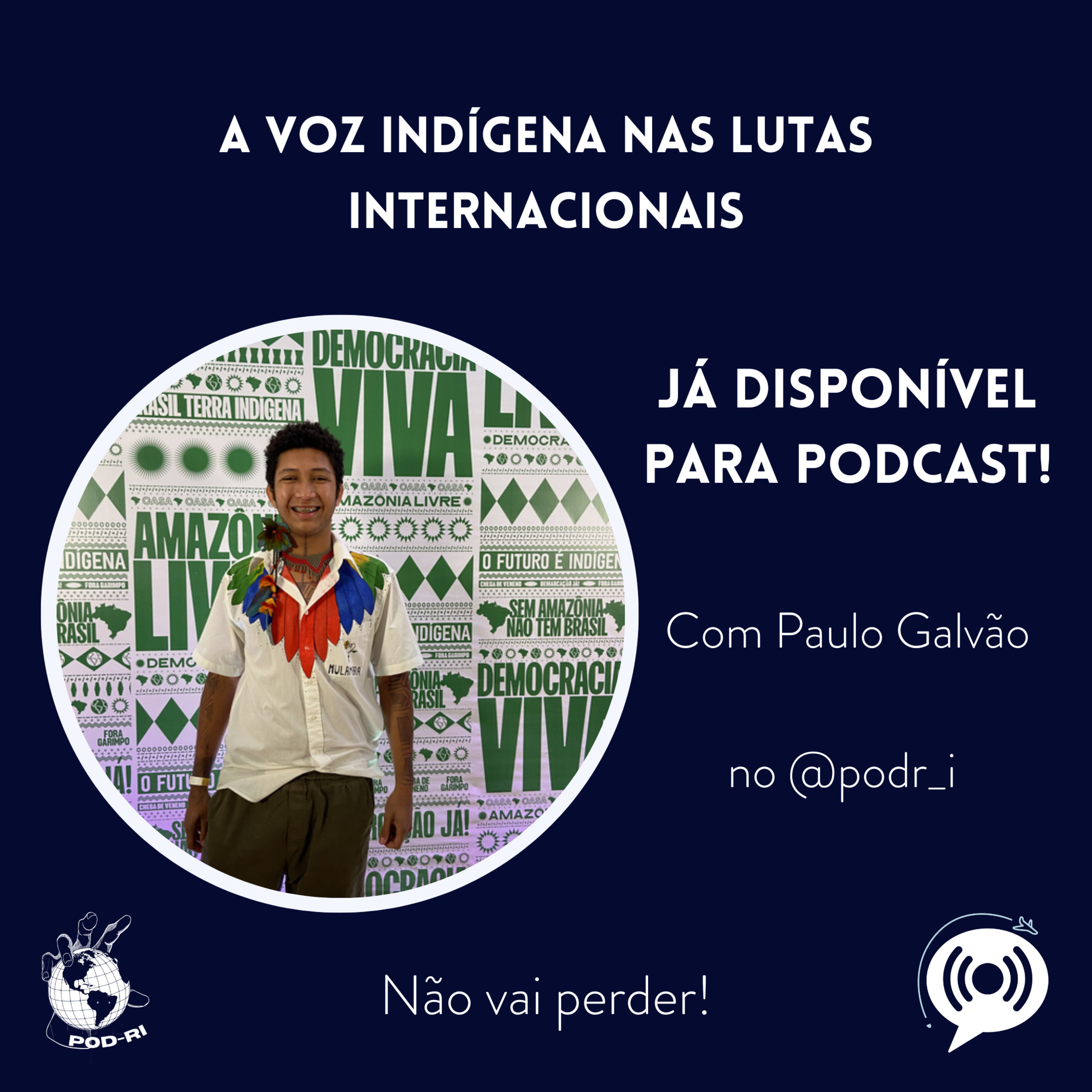 Narrativas em Fluxo #1.8 - A Voz Indígena nas lutas Internacionais - com Paulo Galvão episode artwork
