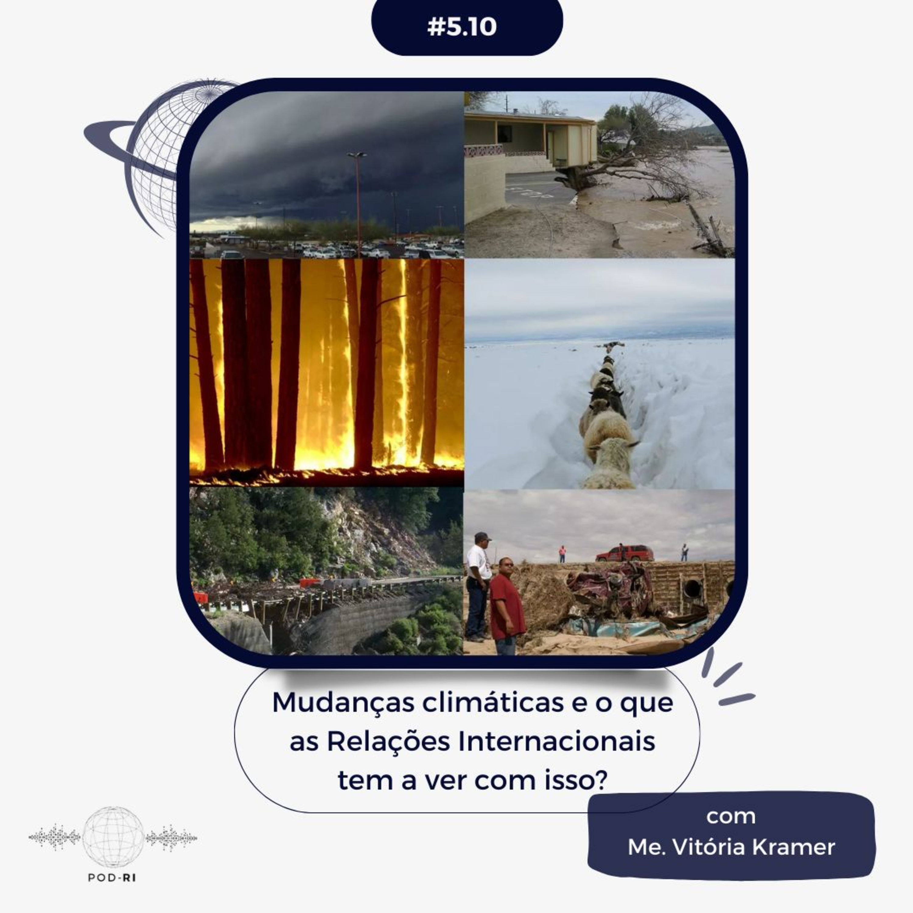Pod-RI #5.10 - Mudanças climáticas e o que as Relações Internacionais têm a ver com isso? com Me. Vitória Kramer episode artwork