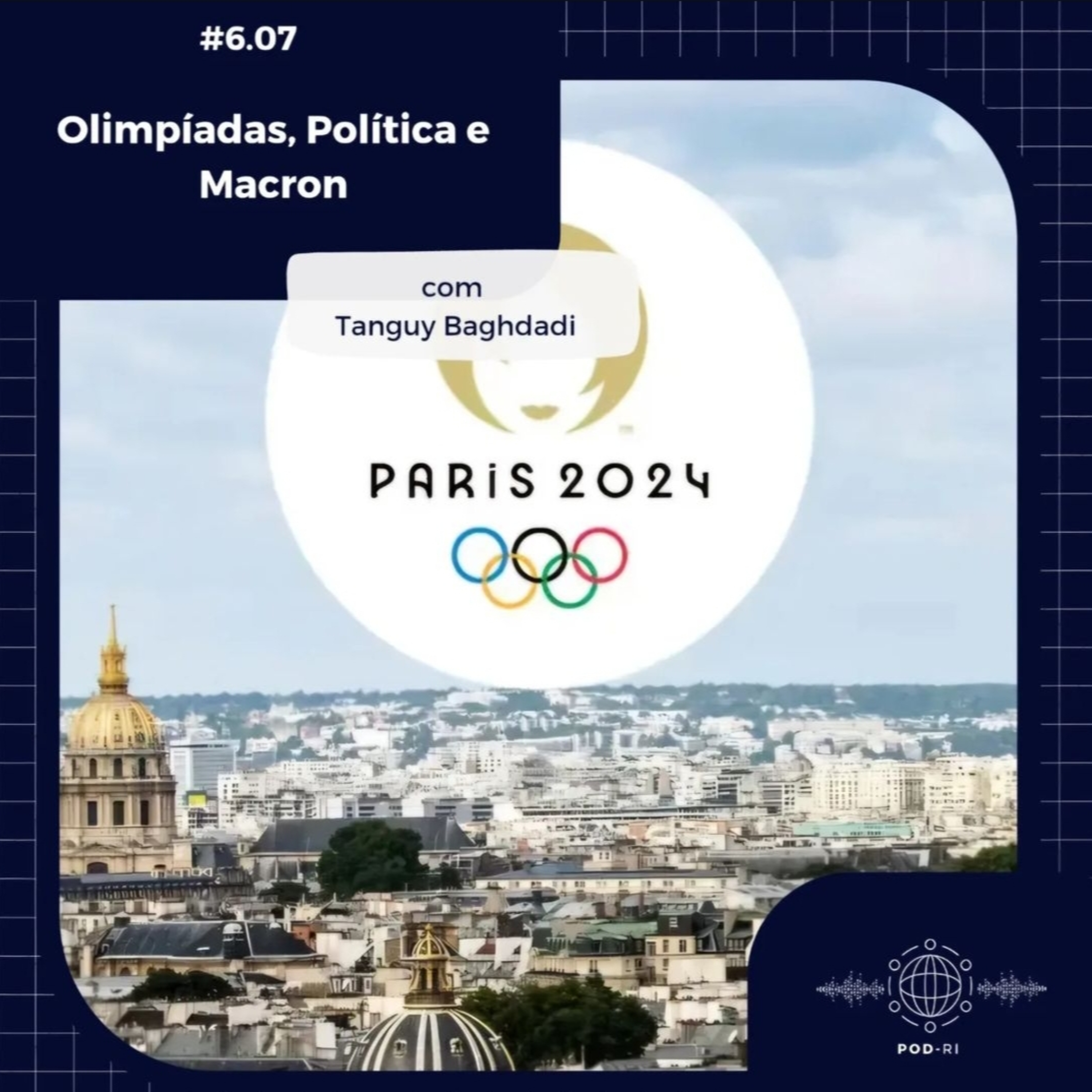 Pod-RI #6.7 - Olimpíadas, Política e Macron com Tanguy Baghdadi episode artwork