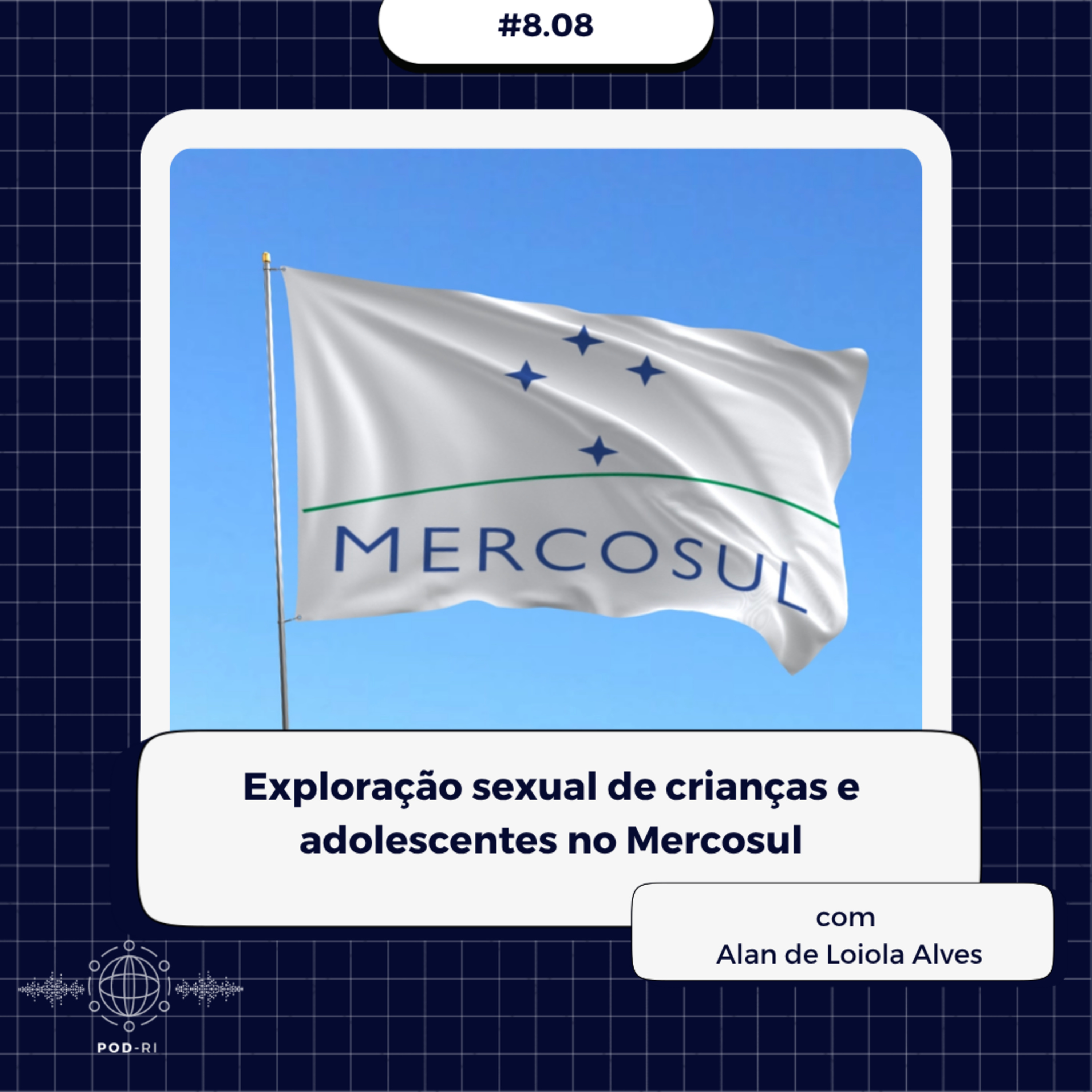 Pod-RI #8.08 - Exploração sexual de crianças e adolescentes no Mercosul episode artwork