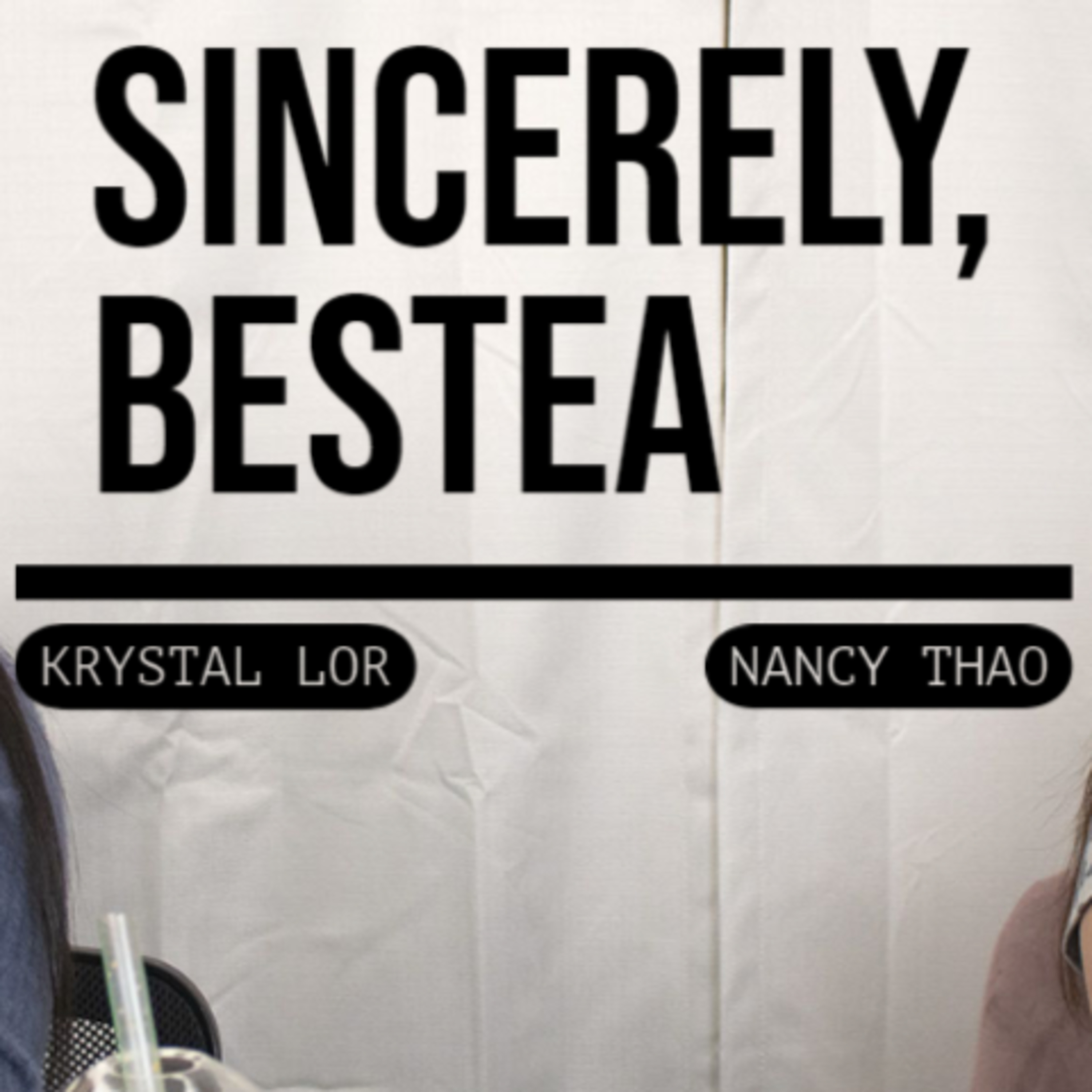 Sincerely, Bestea Podcast