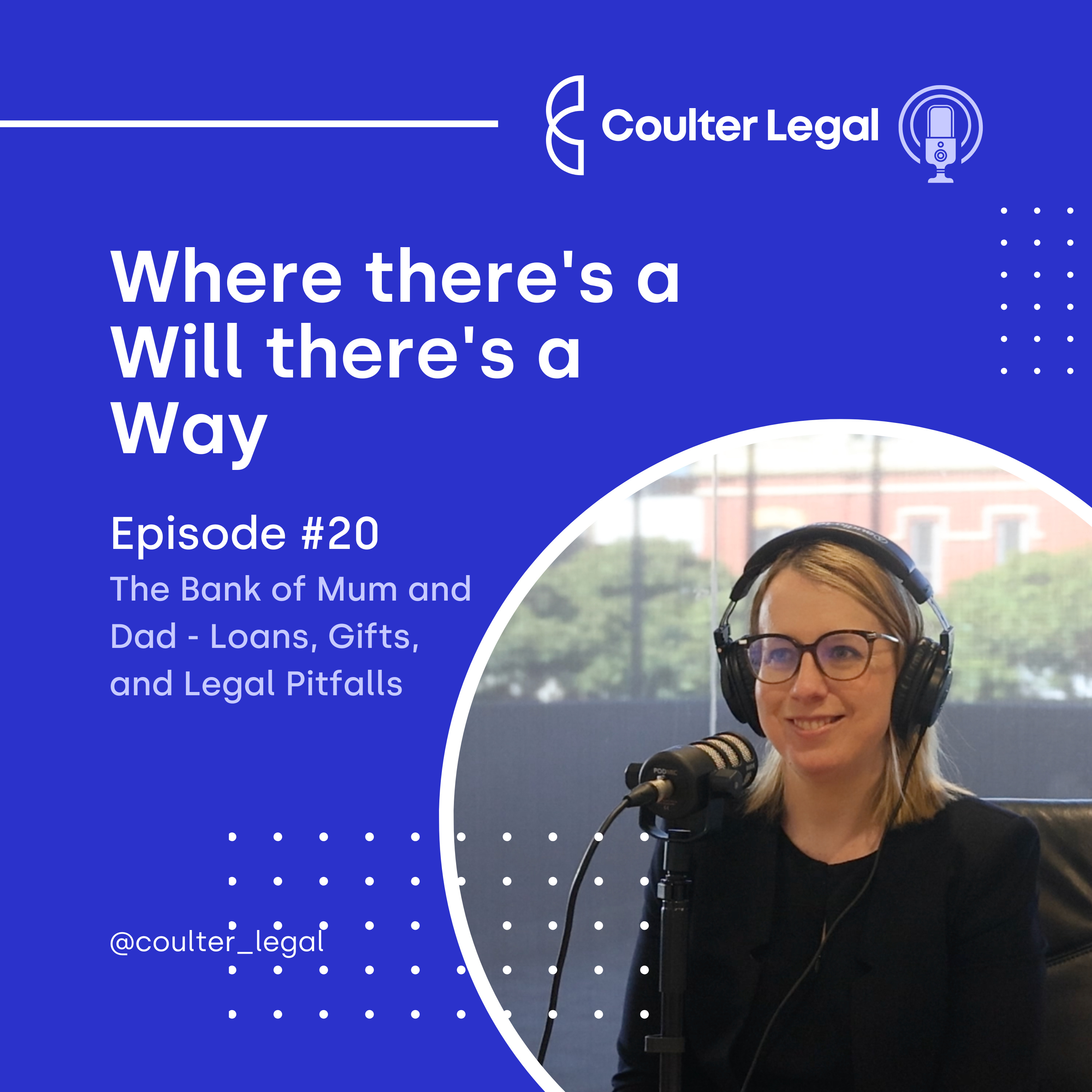 #020 - The Bank of Mum and Dad - Loans, Gifts, and Legal Pitfalls
