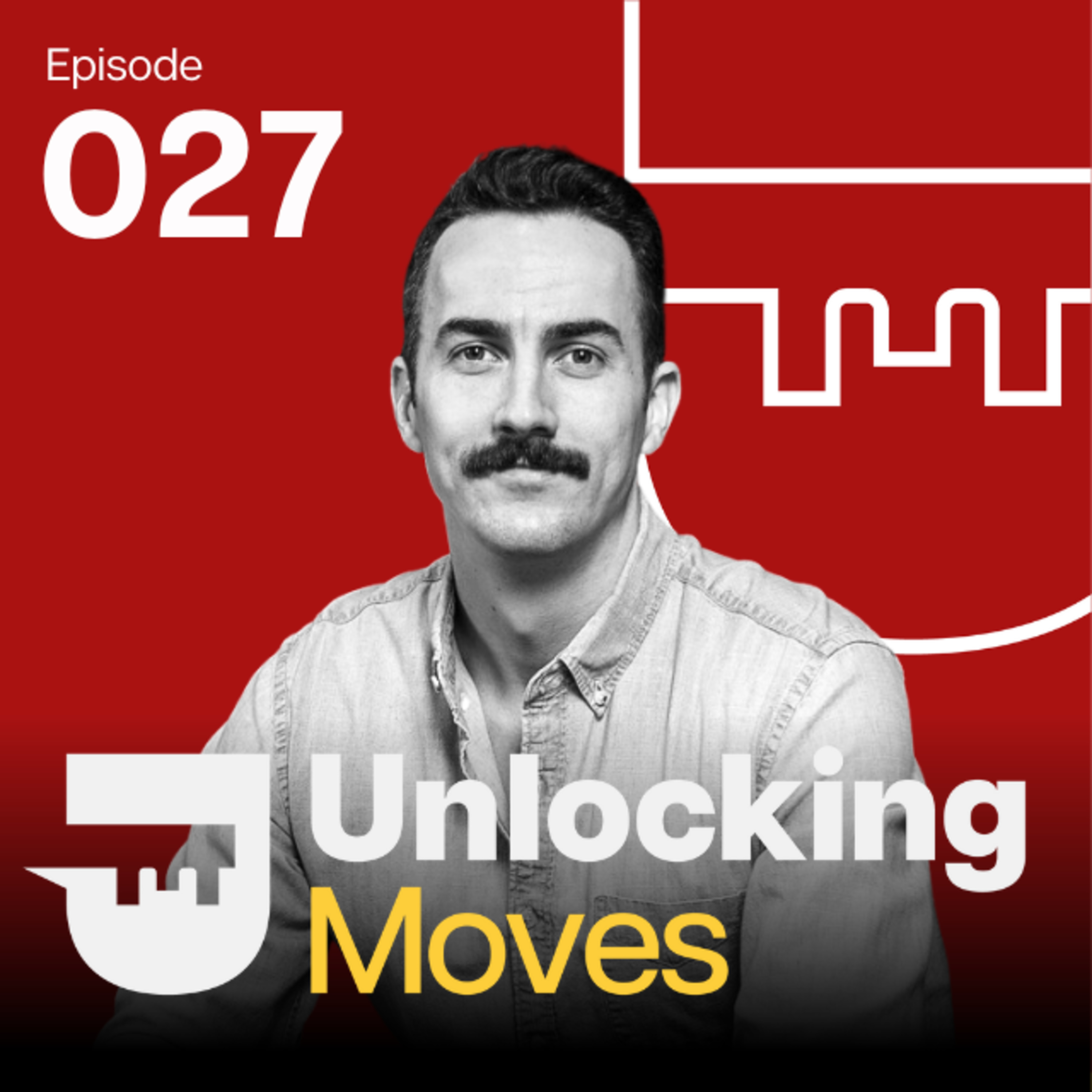 Rejection was the Fuel for this Entrepreneur's Fire | Paul Hedrick, Tecovas - Unlocking Moves Ep 27 episode artwork