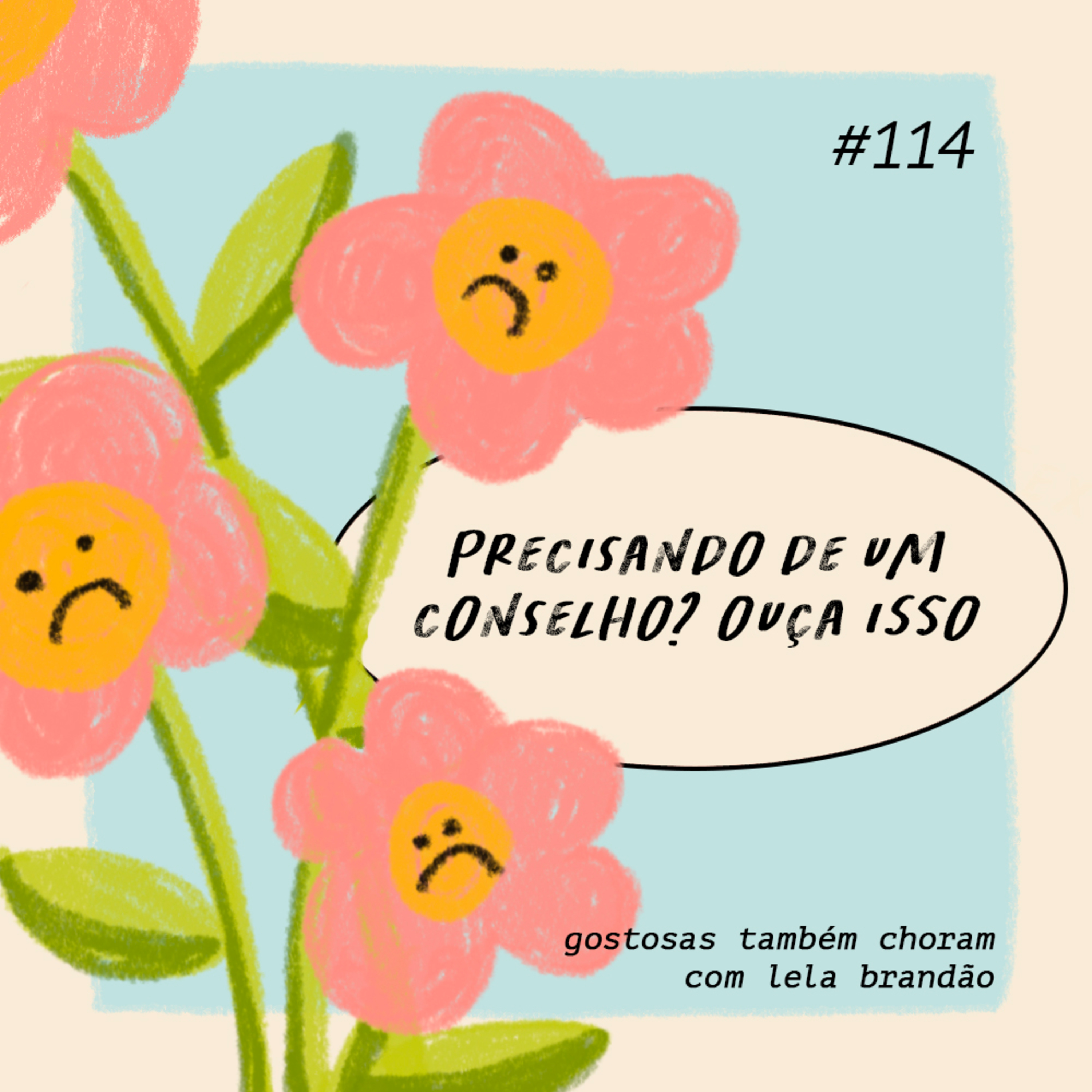 precisando de um conselho? ouça isso