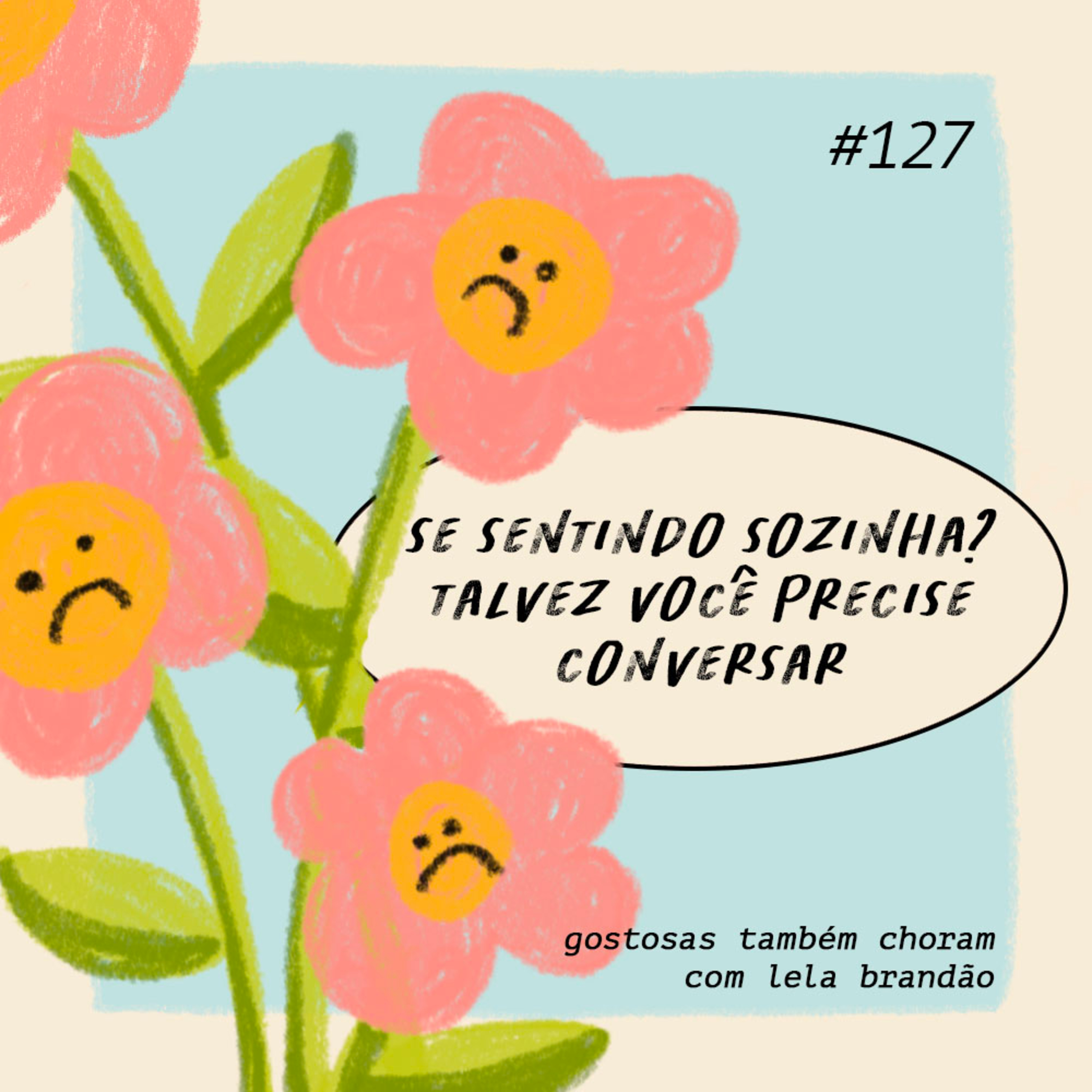 gostosas também choram