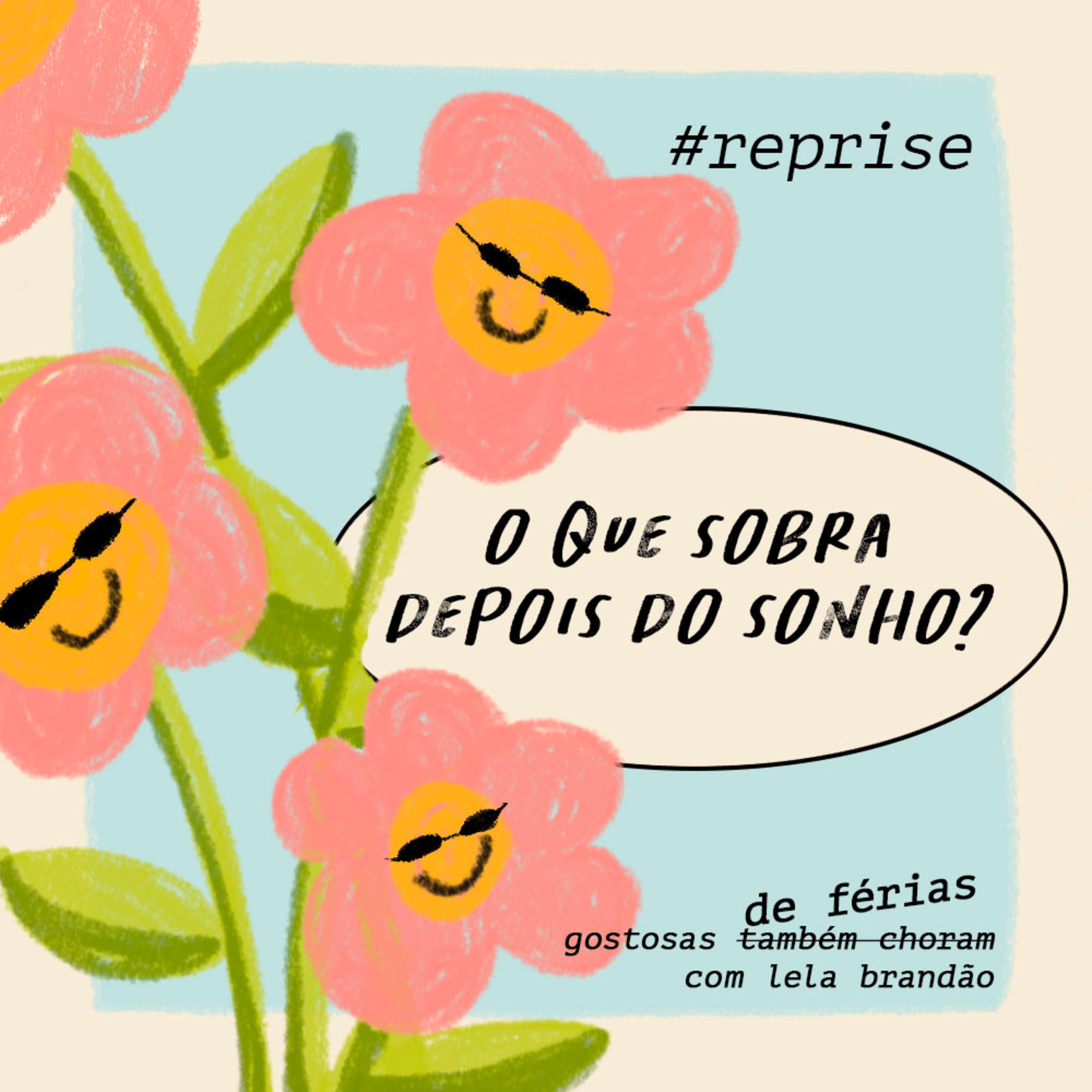 o que sobra depois do sonho?