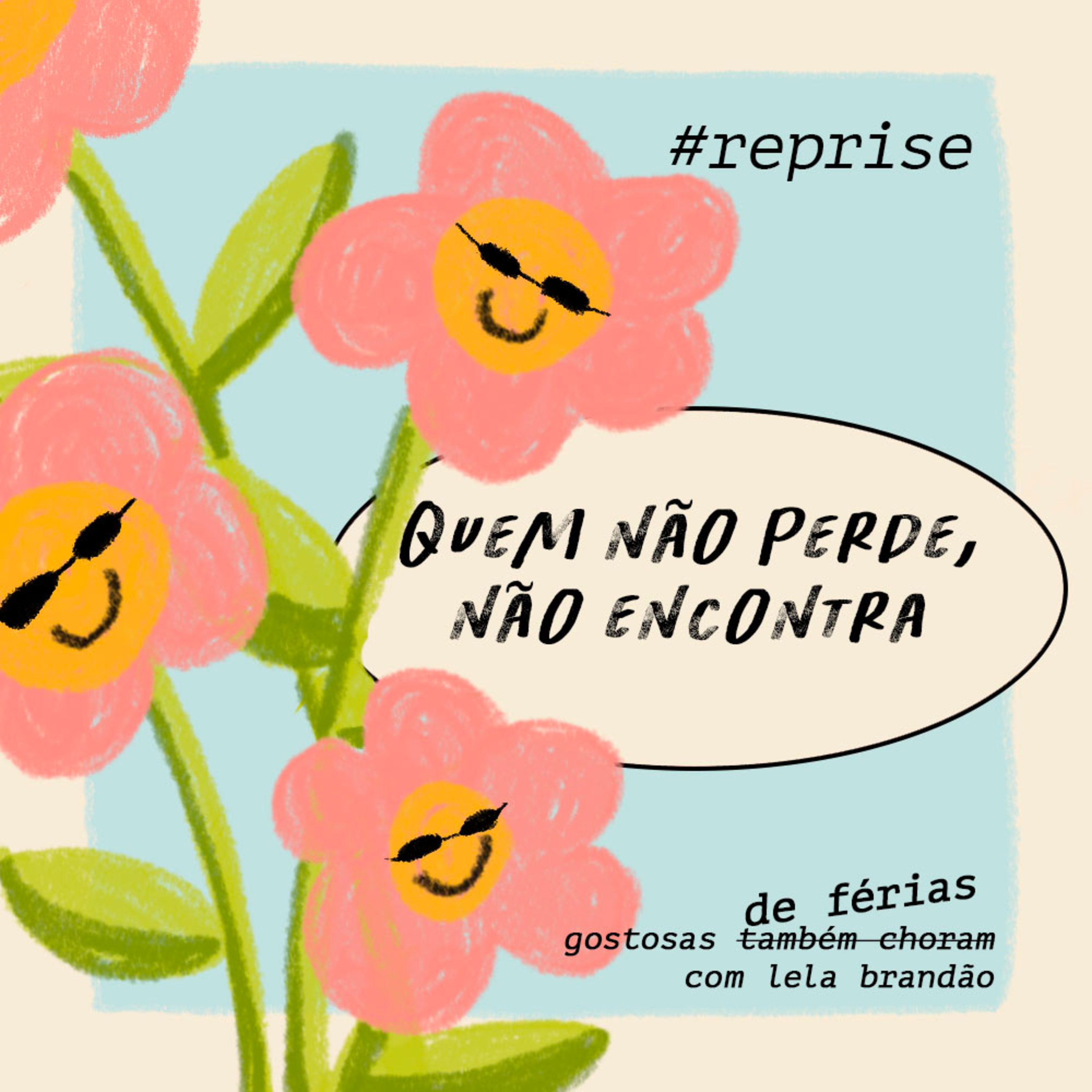 quem não perde, não encontra