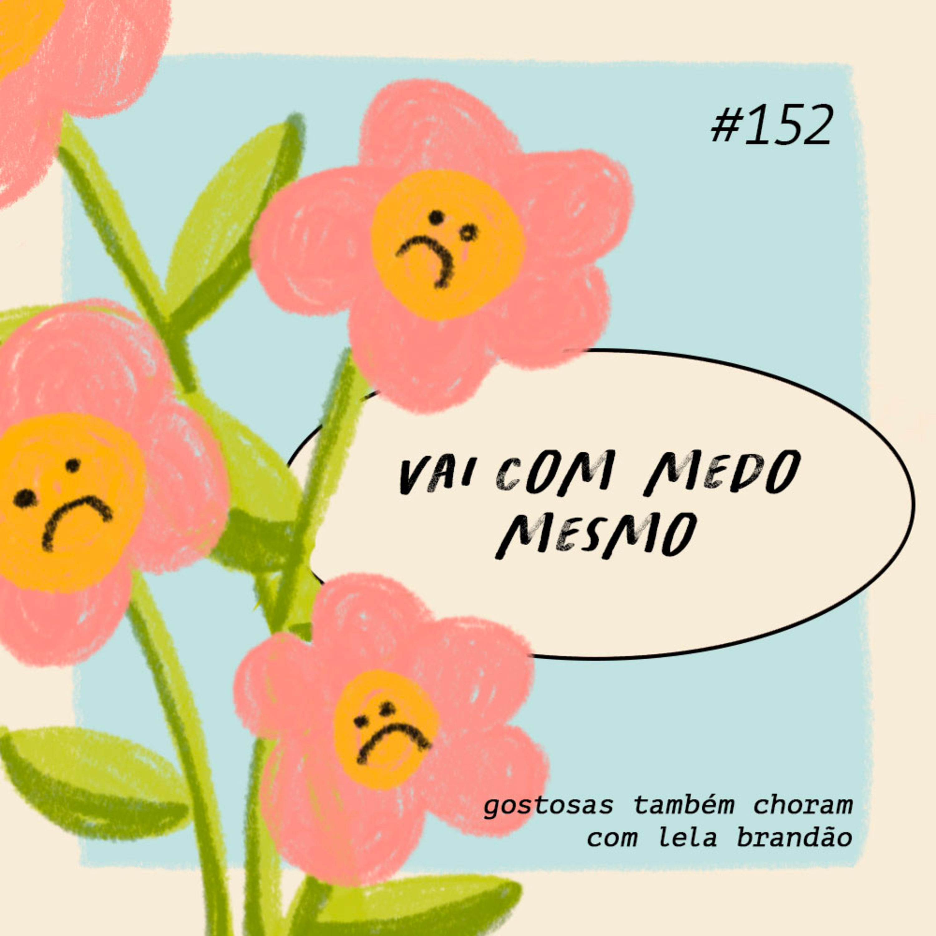 vai com medo mesmo episode artwork