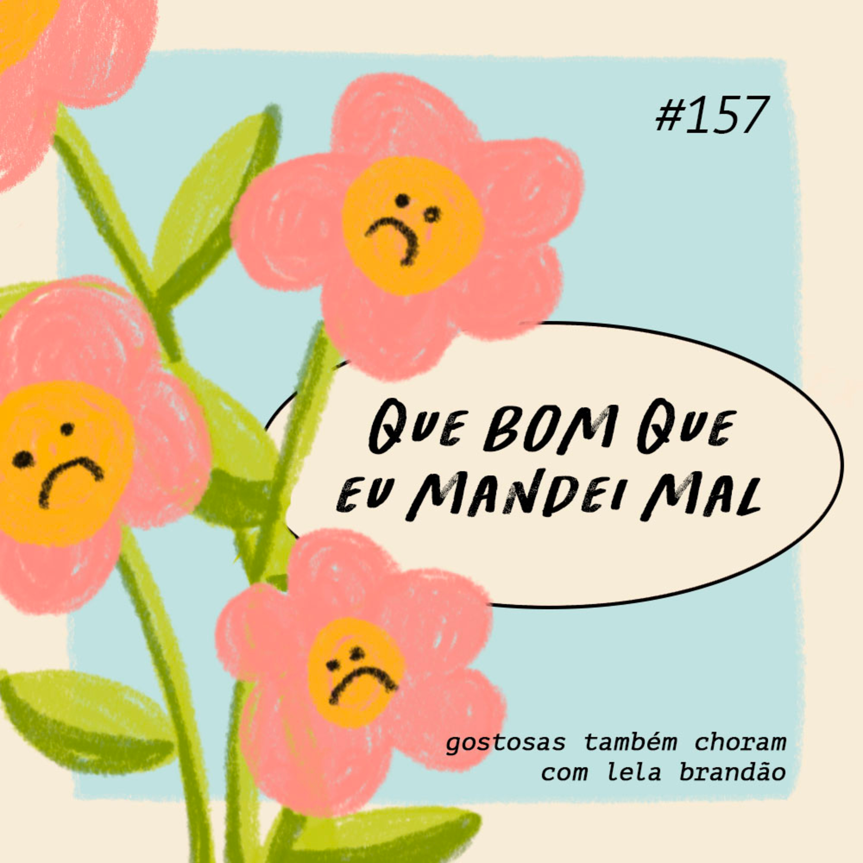 que bom que eu mandei mal episode artwork