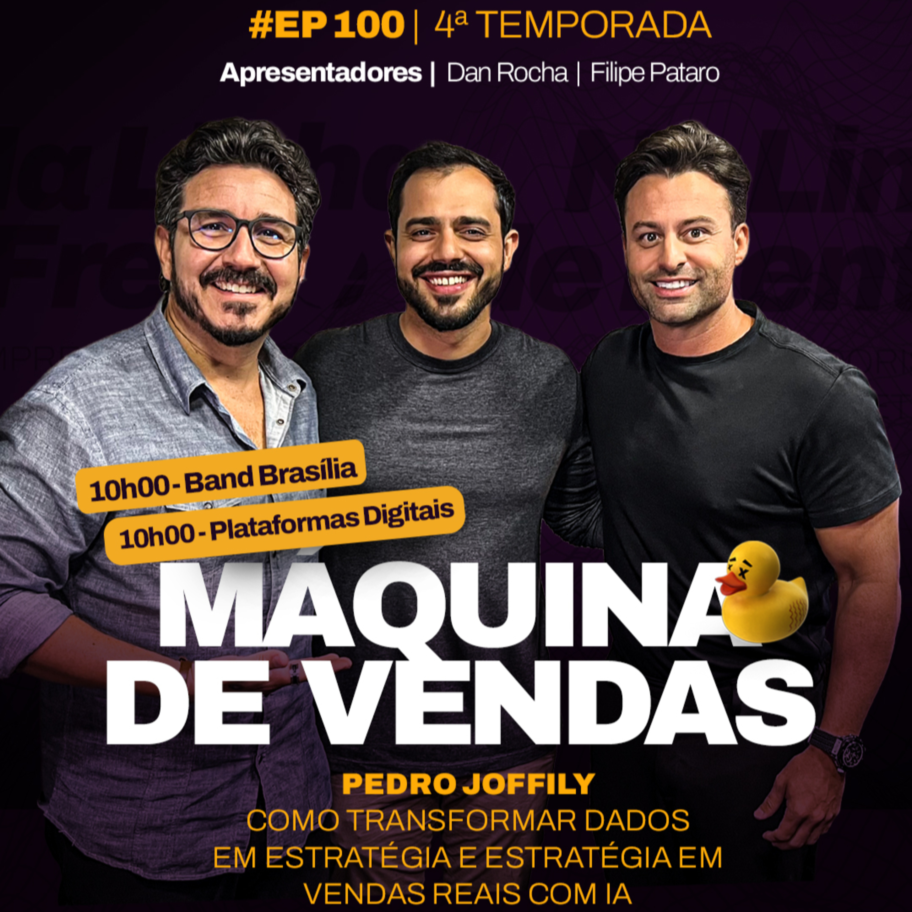 MÁQUINA DE VENDAS // PEDRO JOFFILY // TV BAND // EP 100/T4
