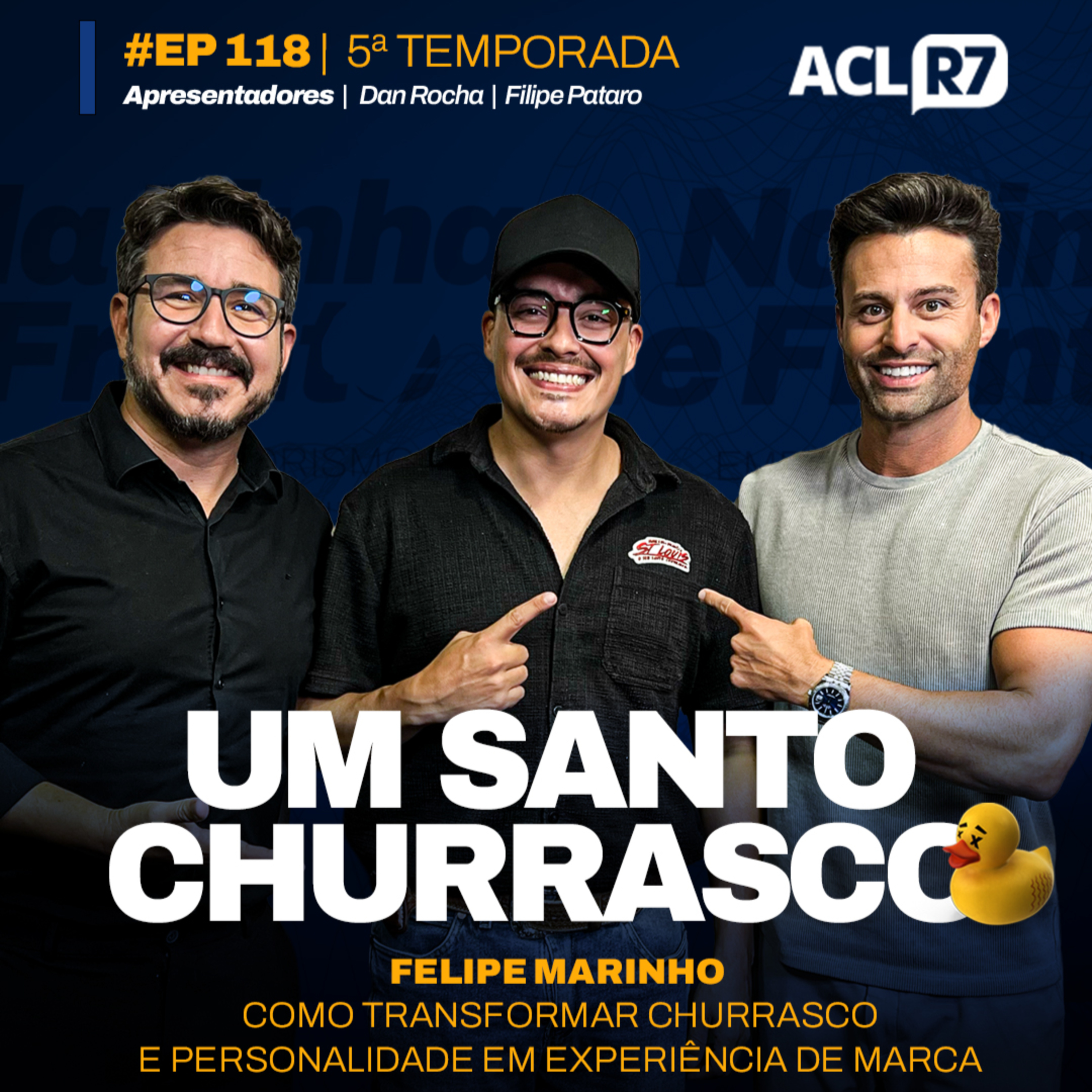 UM SANTO CHURRASCO // FELIPE MARINHO // EP 118/T5 episode artwork