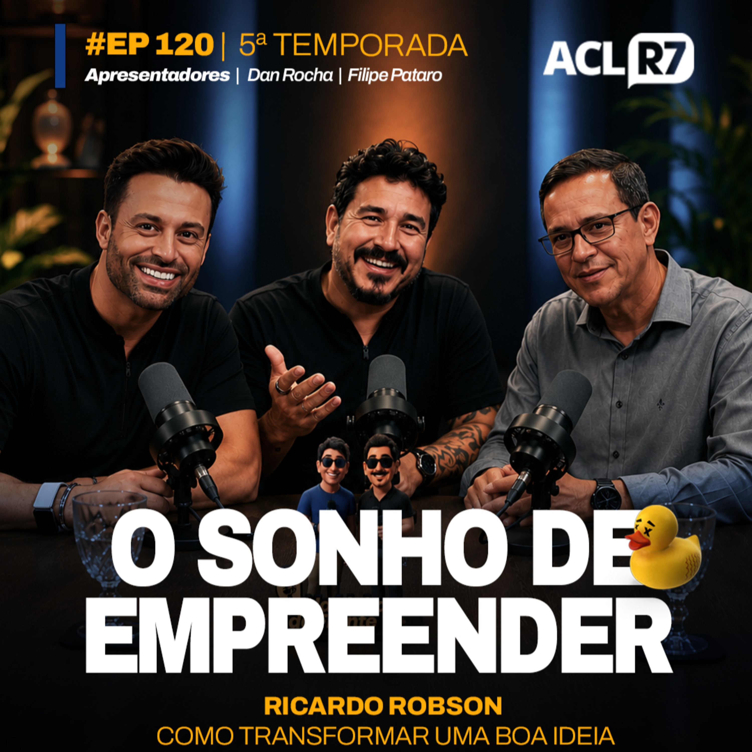 O SONHO DE EMPREENDER // RICARDO ROBSON // EP 120/T5 episode artwork