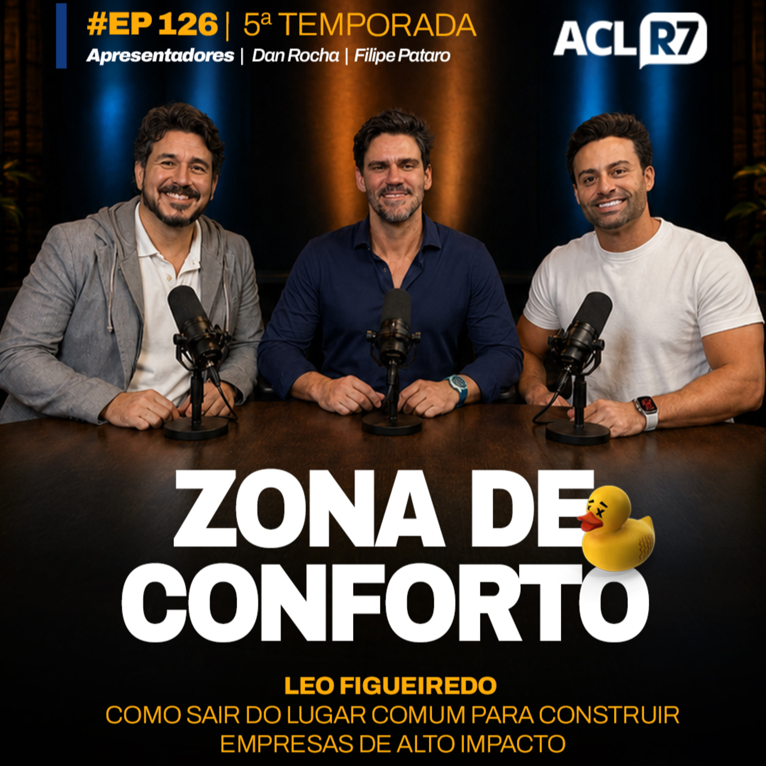 Zona de Conforto // Leo Figueiredo // EP 126/T5 episode artwork