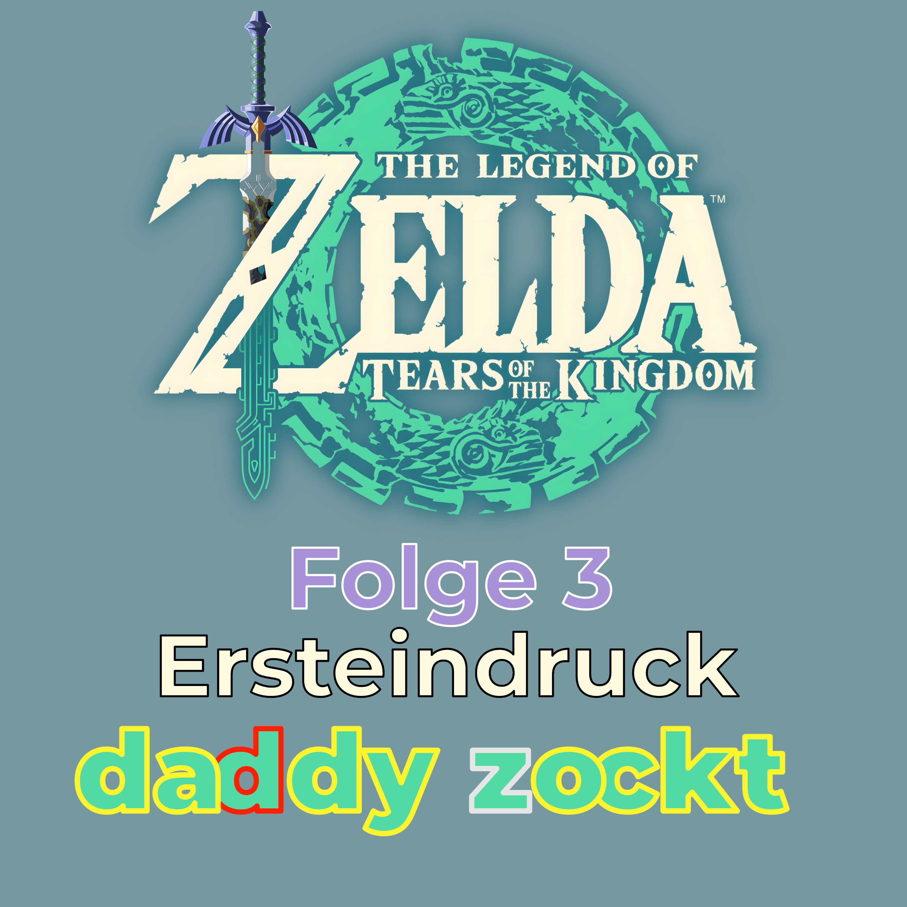 Folge 3 - Ersteindruck zu Zelda Tears of the Kingdom (SpoilerFREI) episode artwork