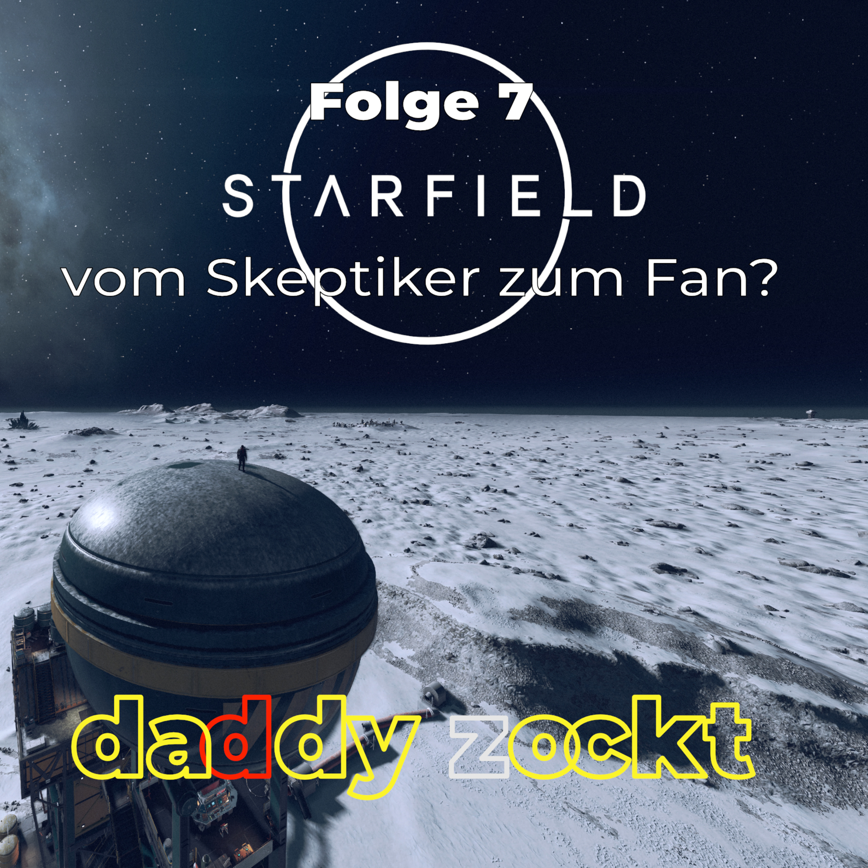 Folge 7 - Starfield vom Skeptiker zum Fan? episode artwork