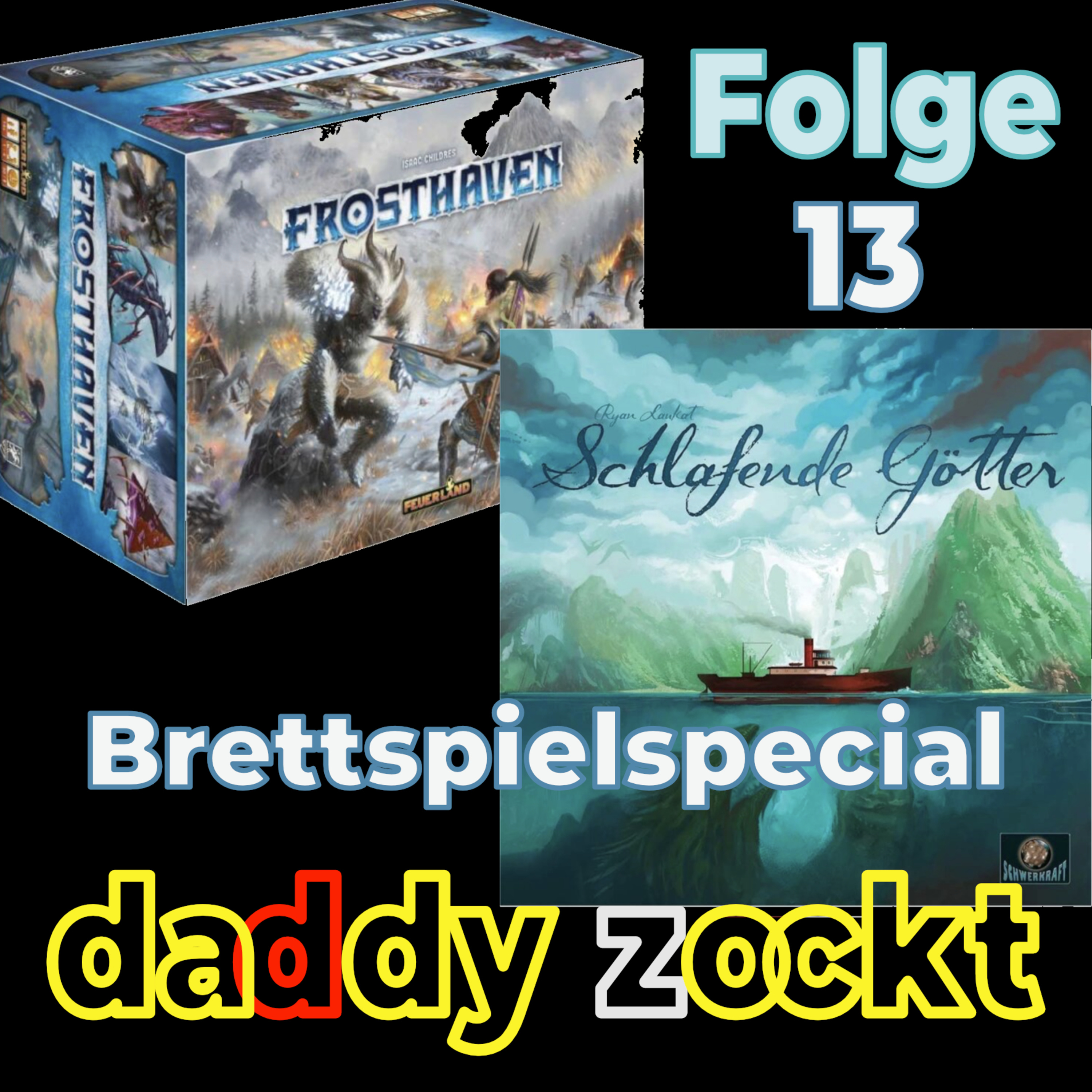 Folge 13 - Brettspielspecial: Frosthaven und Schlafende Götter episode artwork