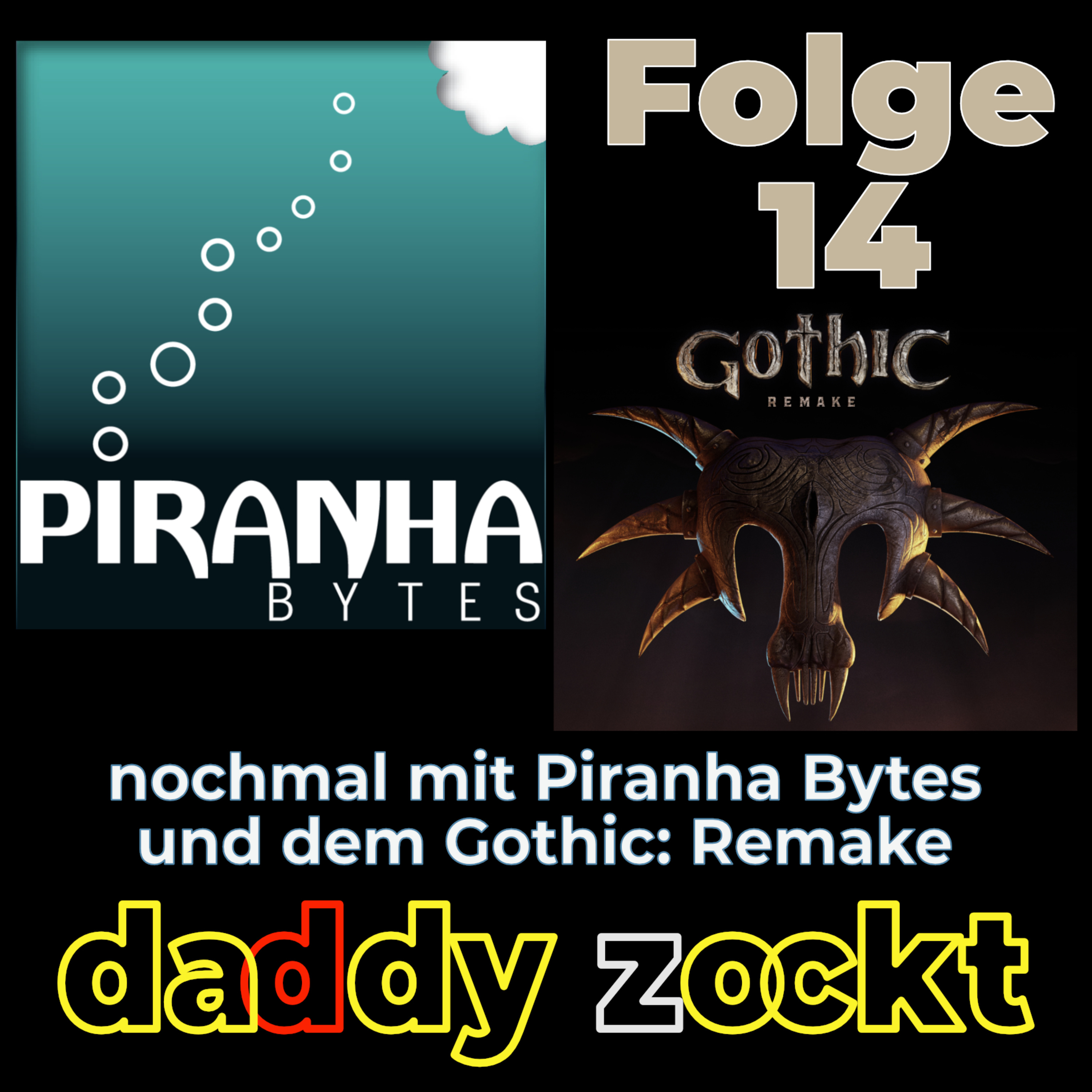 Folge 14 - nochmal Piranha Bytes und Gothic: Remake Trailer episode artwork