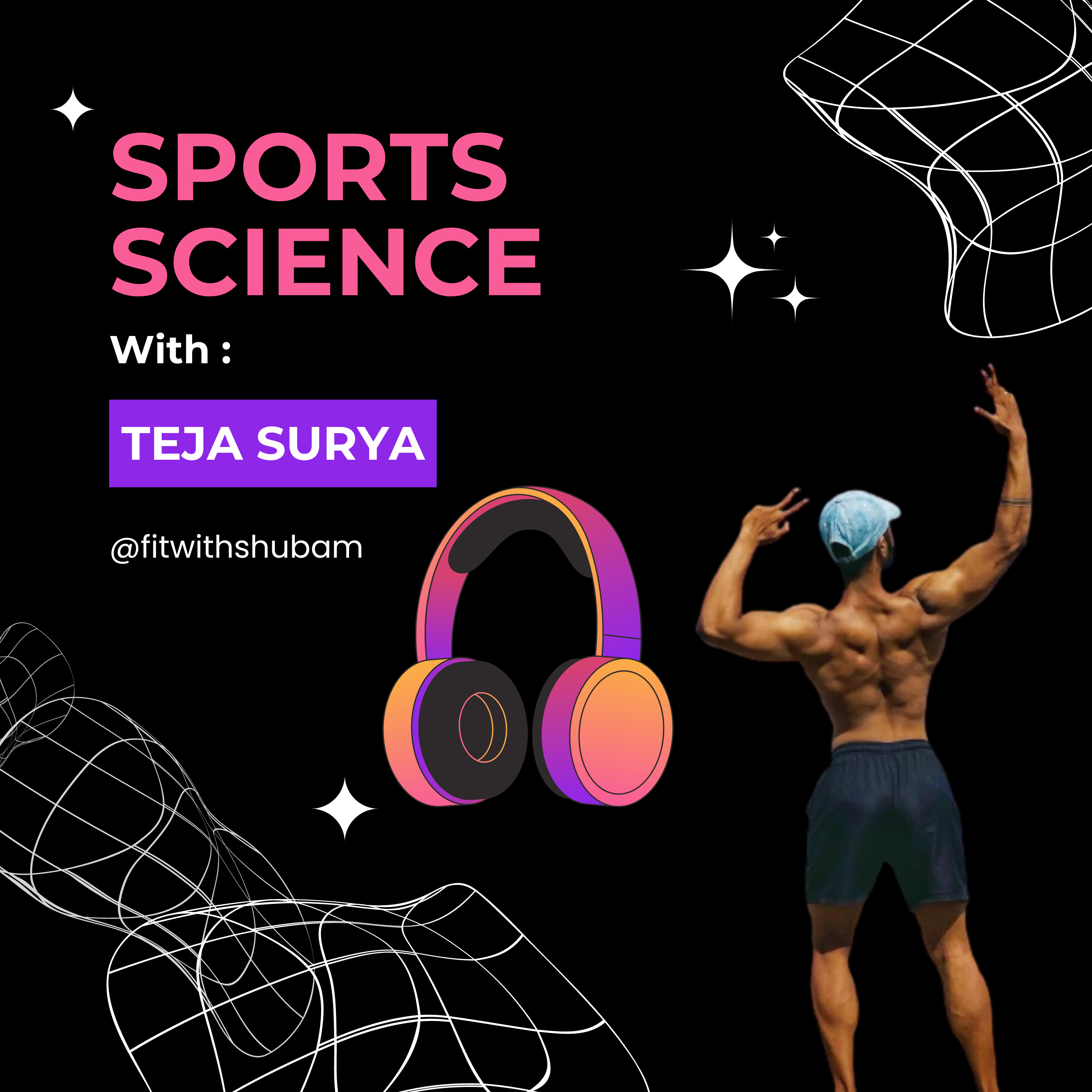 "Unlocking the Science Behind Sports Performance: Insights from a Sports Scientist feat. Teja Surya" episode artwork
