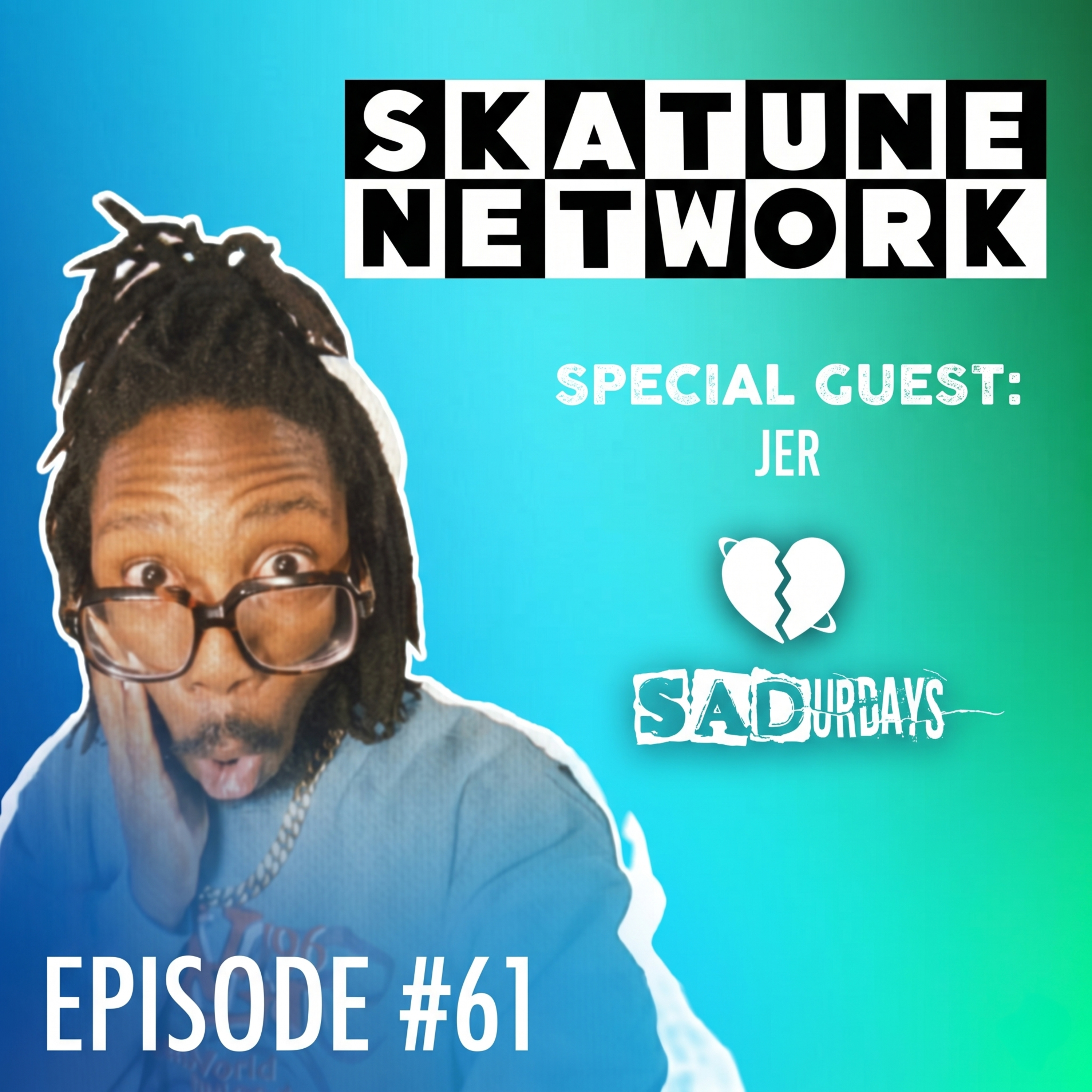 SKAturday Episode 61 (9/6/25) special guest Jer (Skatune Network) episode artwork