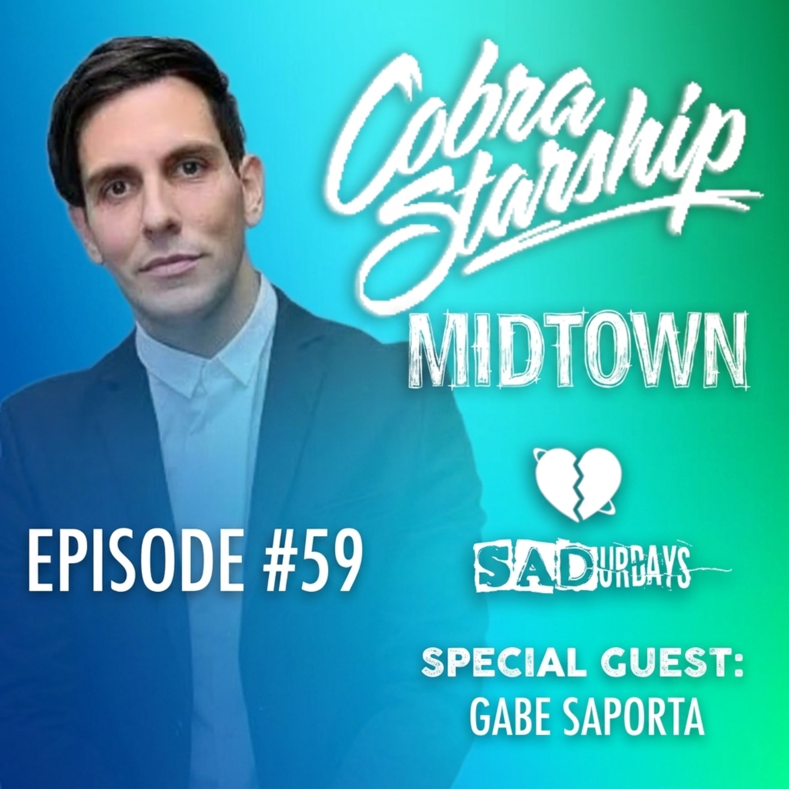 SADurdays Episode 59 (8/9/25) special guest Gabe Saporta (Cobra Starship + Midtown) episode artwork