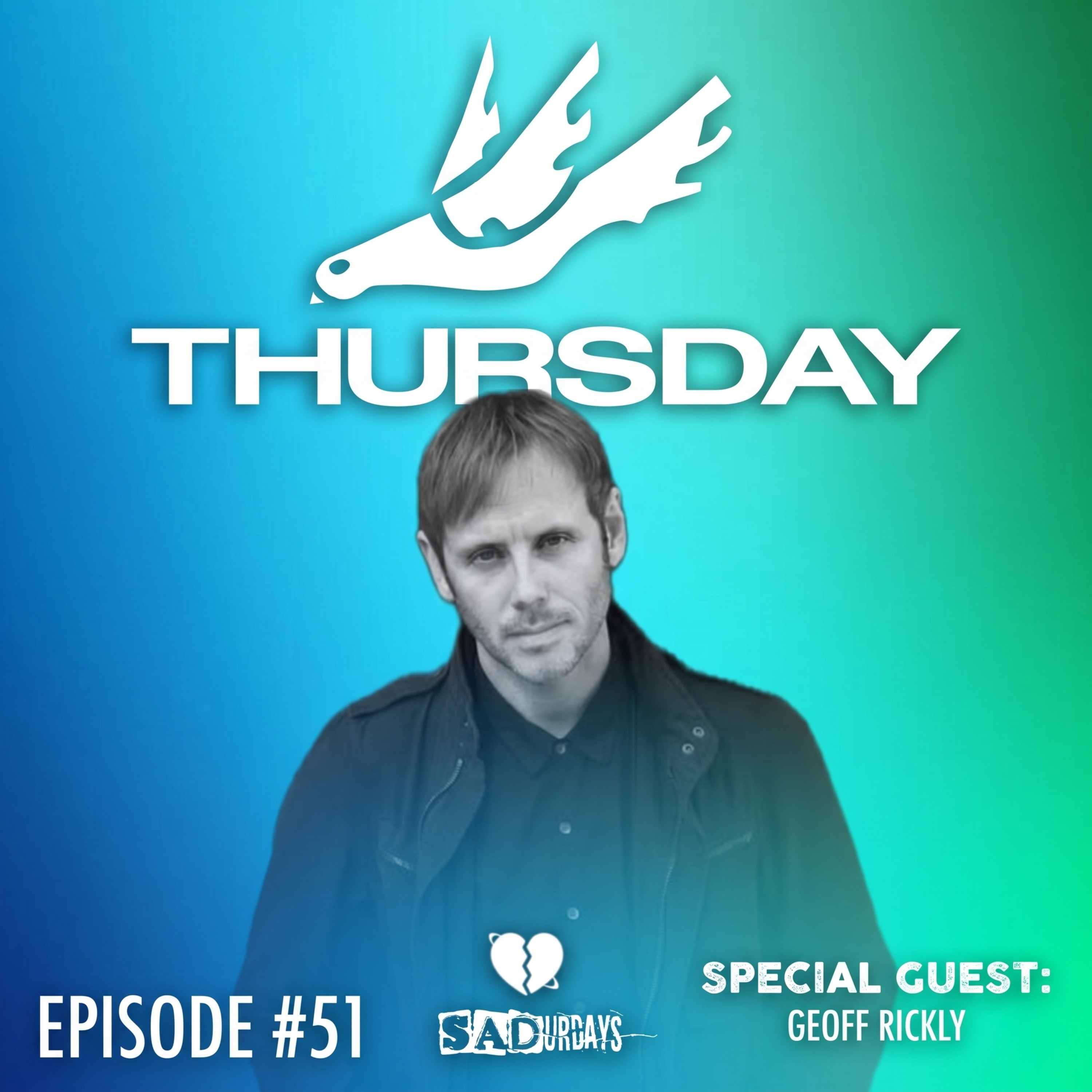SADurdays Episode 51 (5/3/25) special guest Geoff Rickly (Thursday) episode artwork