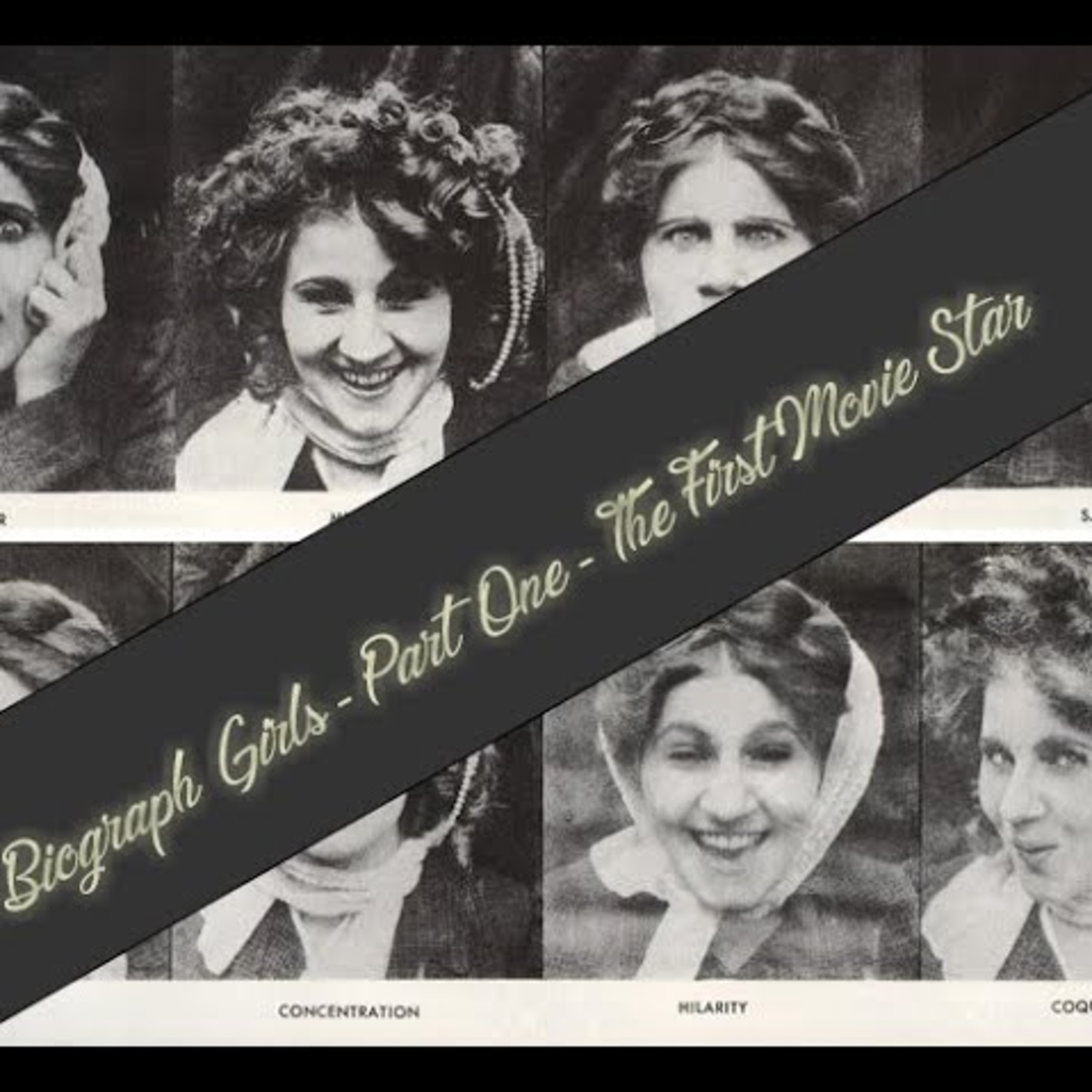 The Biograph Girls - Part 1 of 2
