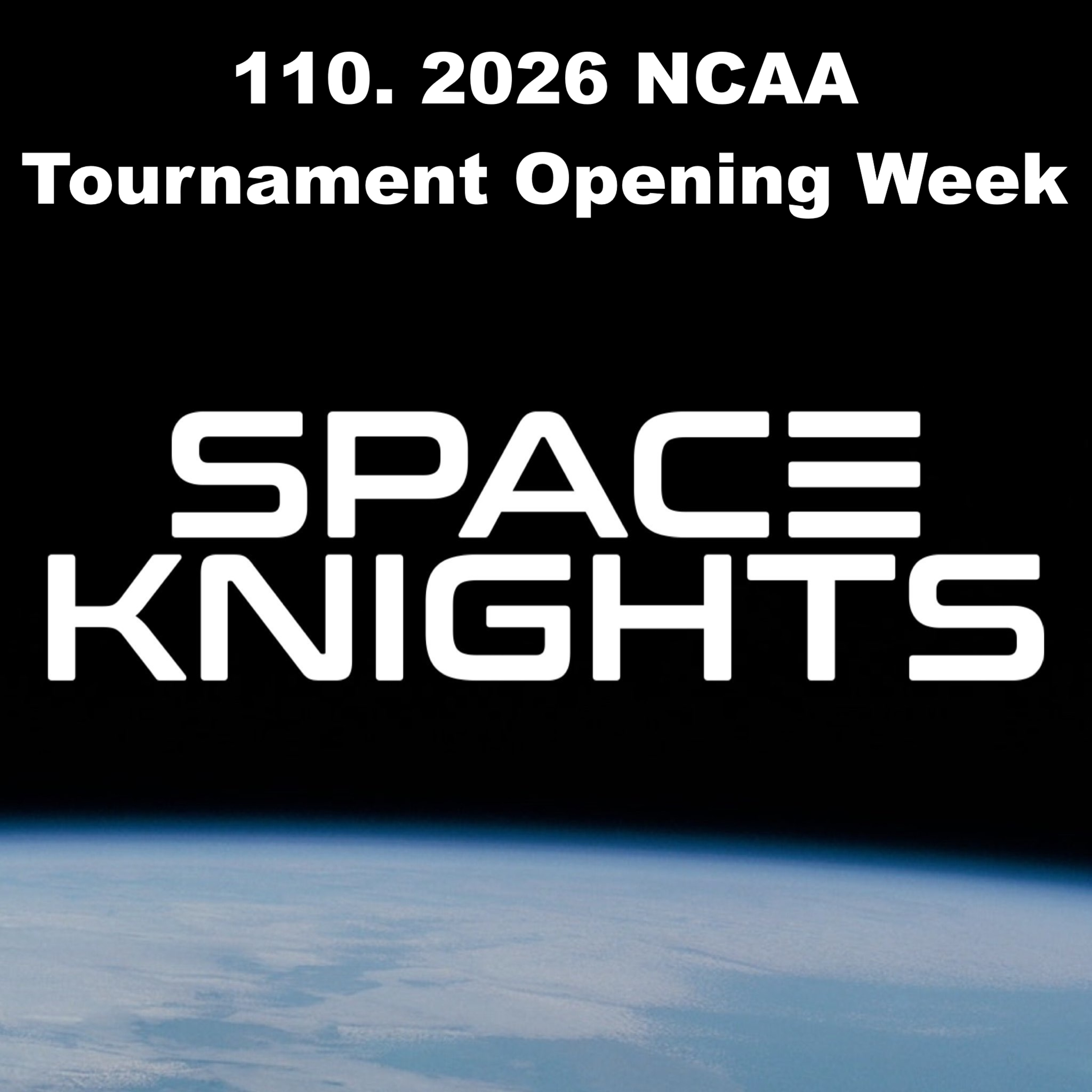 110. 2026 NCAA Tournament Opening Week! episode artwork