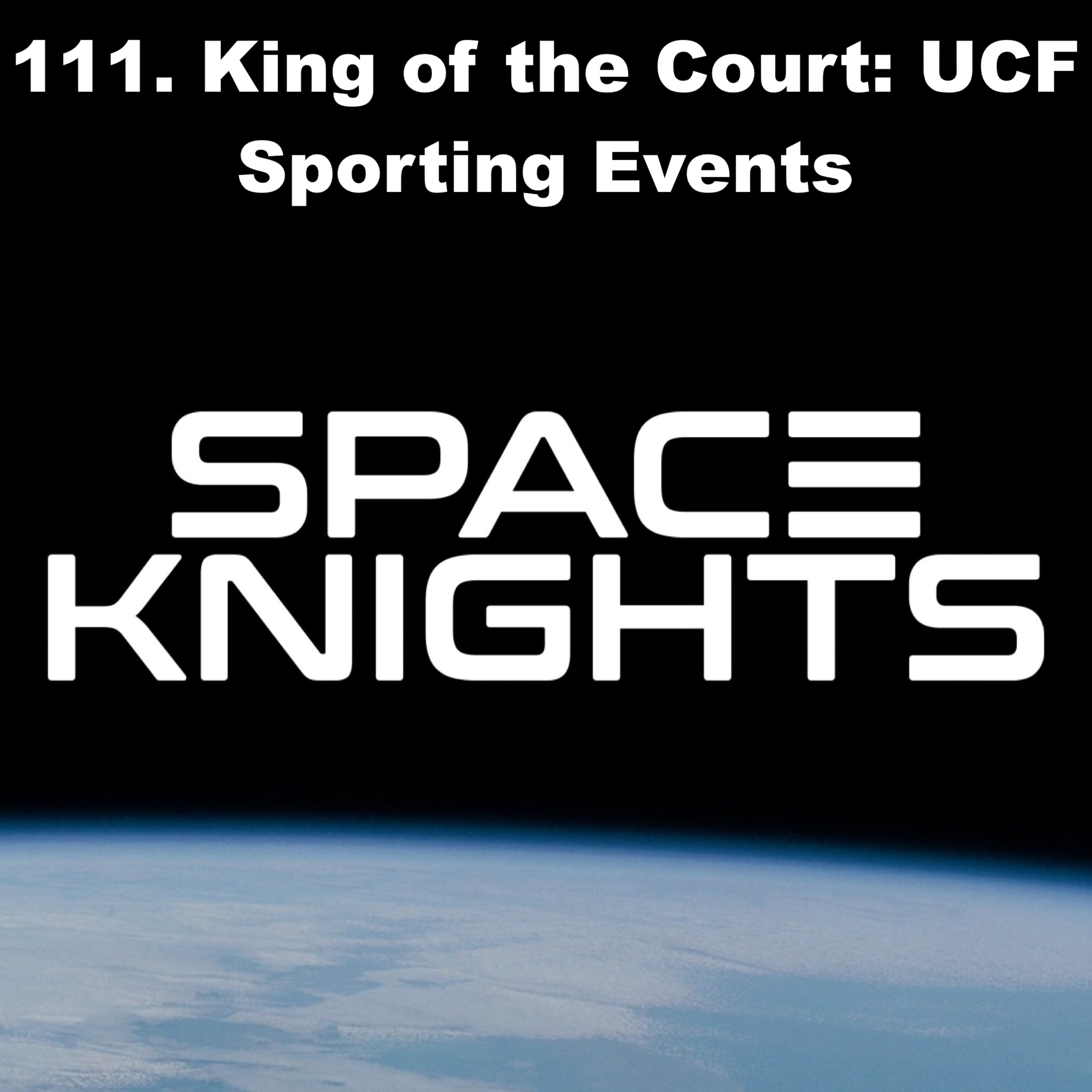 111. King of the Court: UCF Sporting Events episode artwork