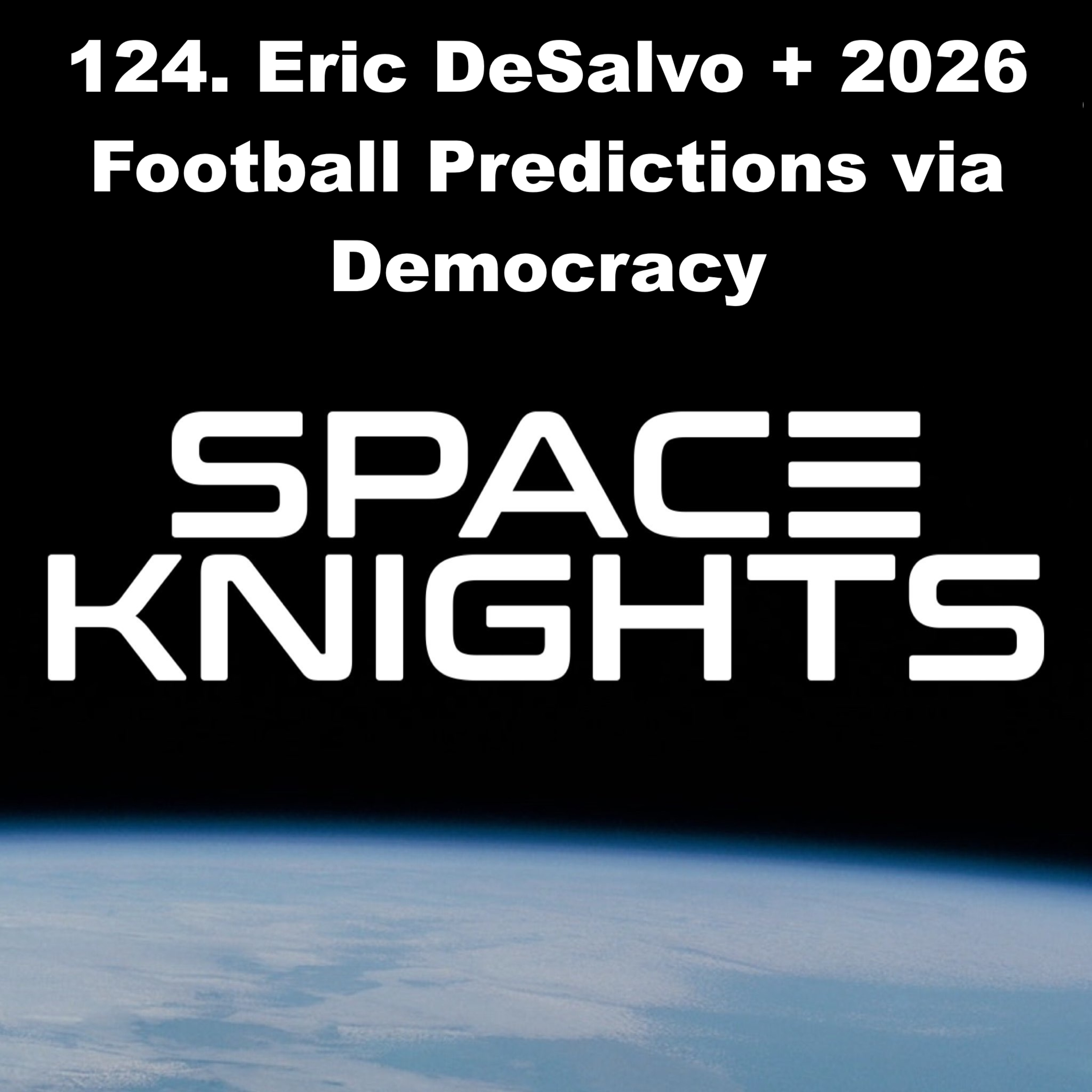 124. Eric DeSalvo + 2026 Football Predictions via Democracy