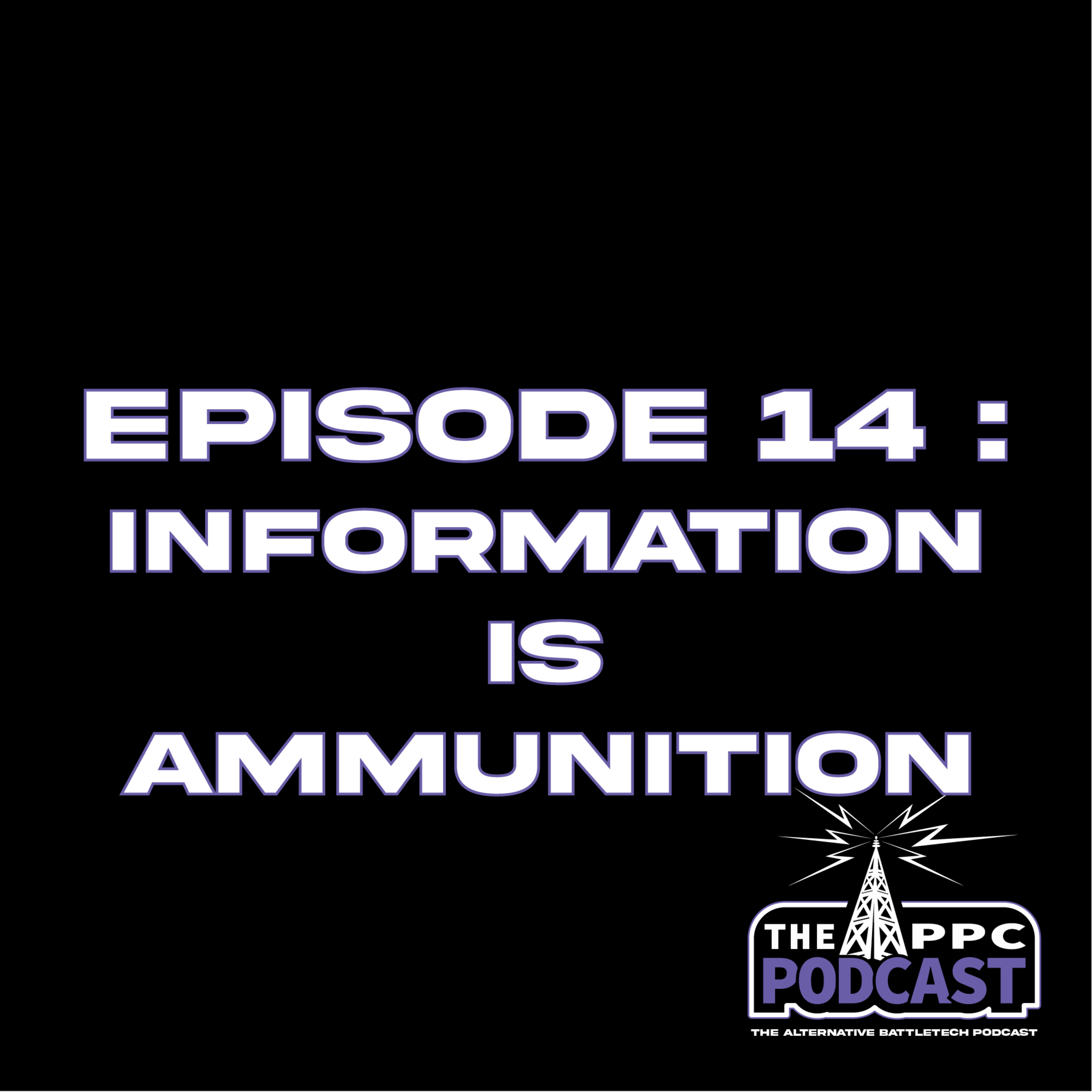Episode 14 - Information is Ammunition | Periphery Podcast Corporation episode artwork