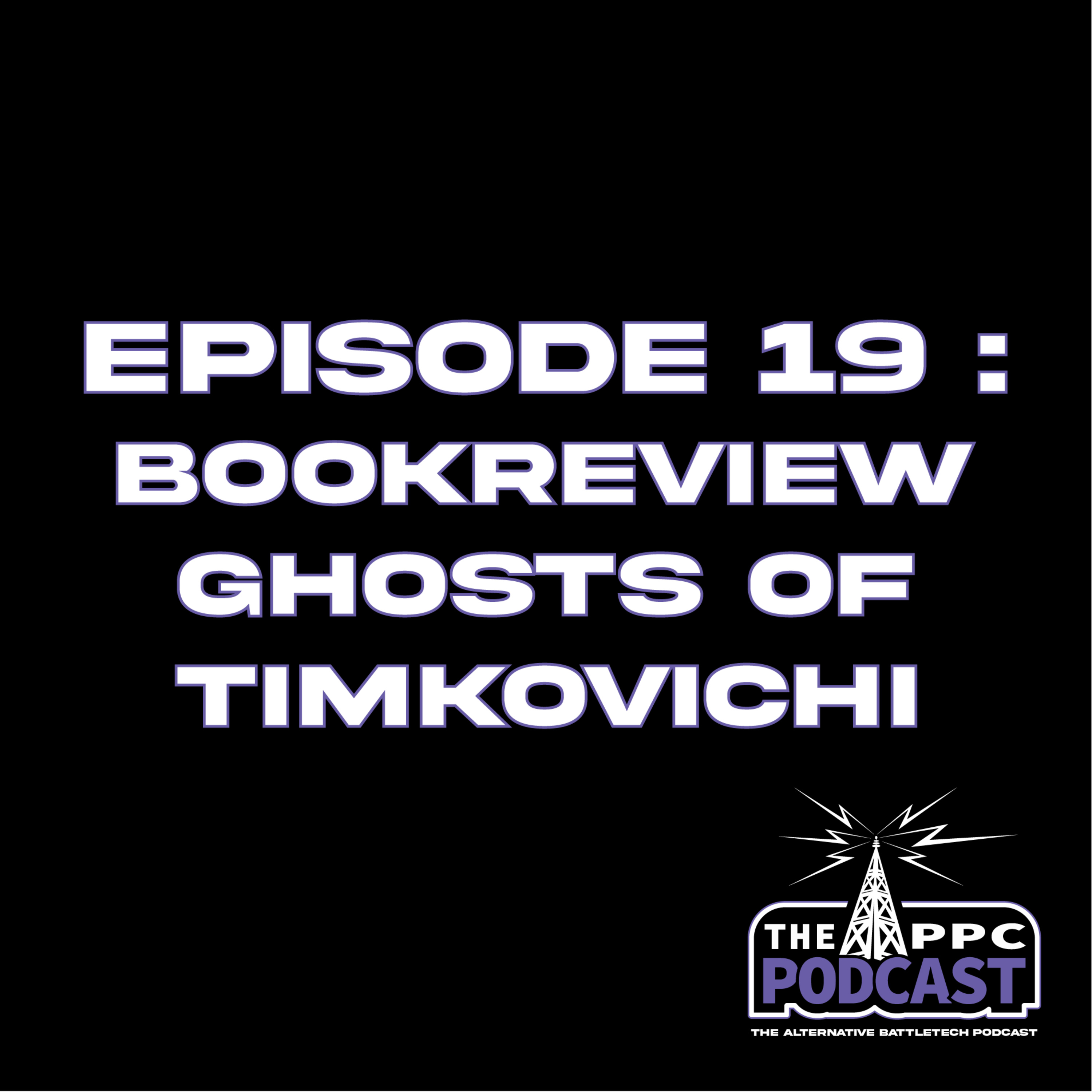 Episode 19 - Book Review : Ghosts of Timkovichi | Periphery Podcast Corporation episode artwork