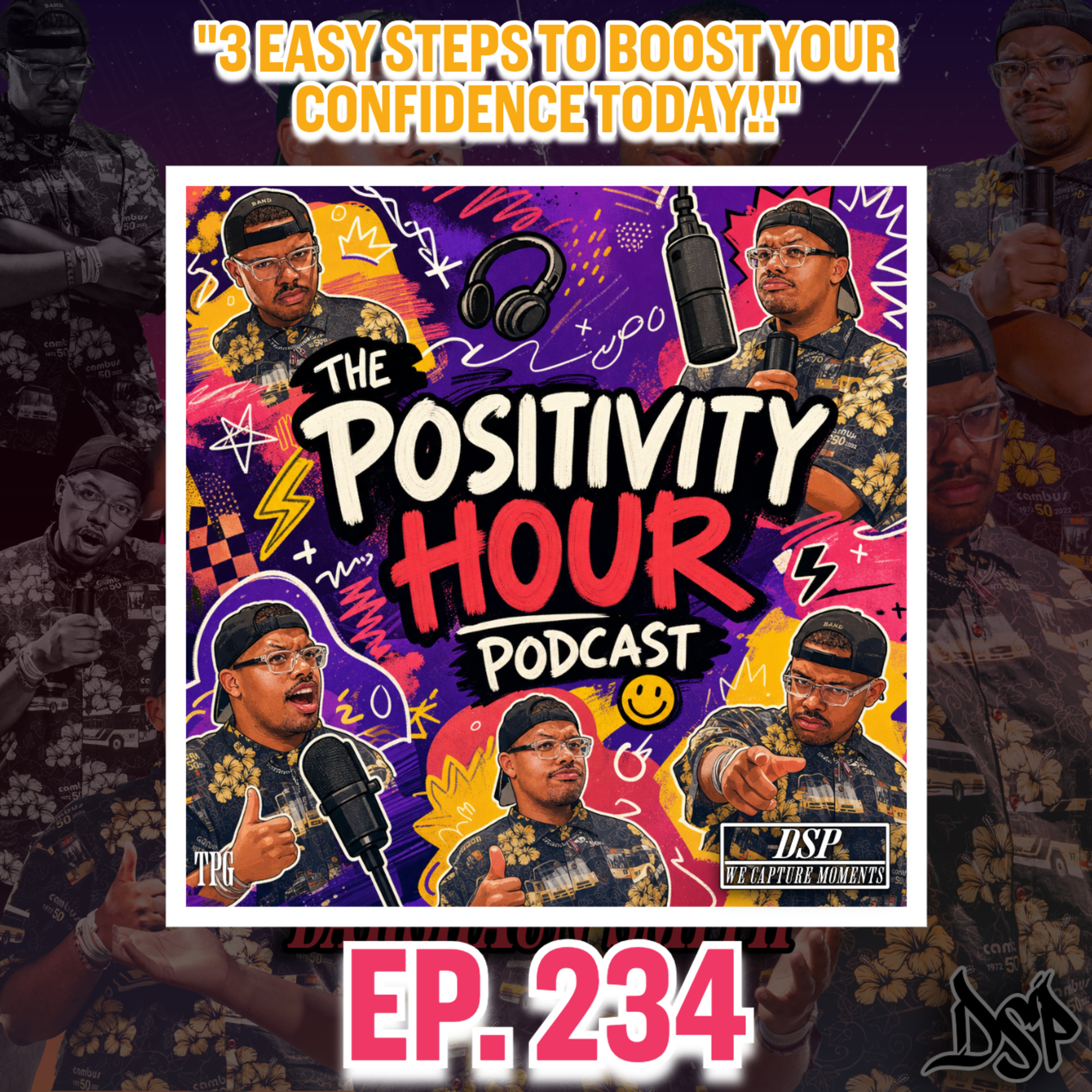 3 EASY STEPS TO BOOST YOUR CONFIDENCE TODAY | EP. 234 episode artwork