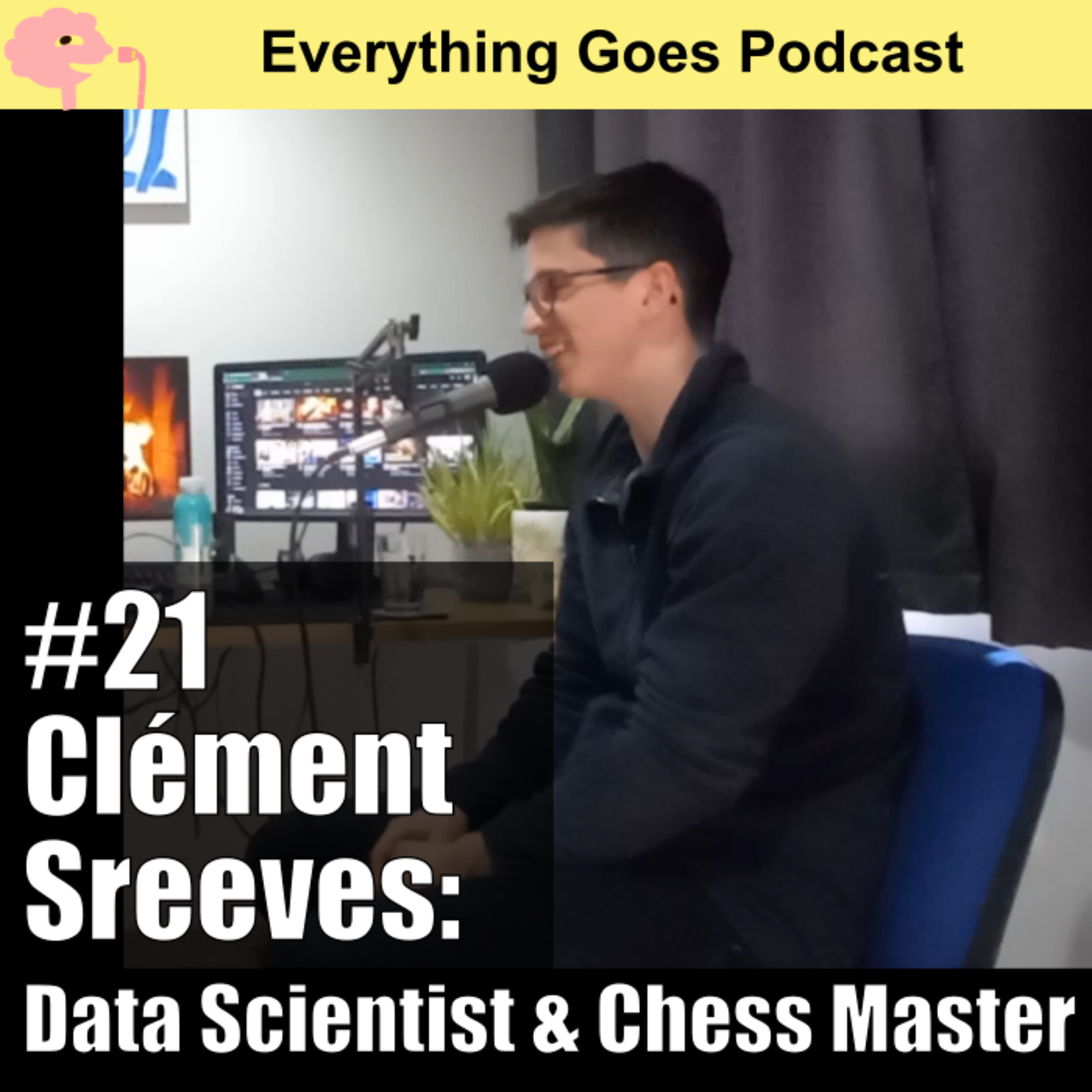 Ep 21. Clément Sreeves: Data Scientist/Chess Master on data, chess, and climbing episode artwork