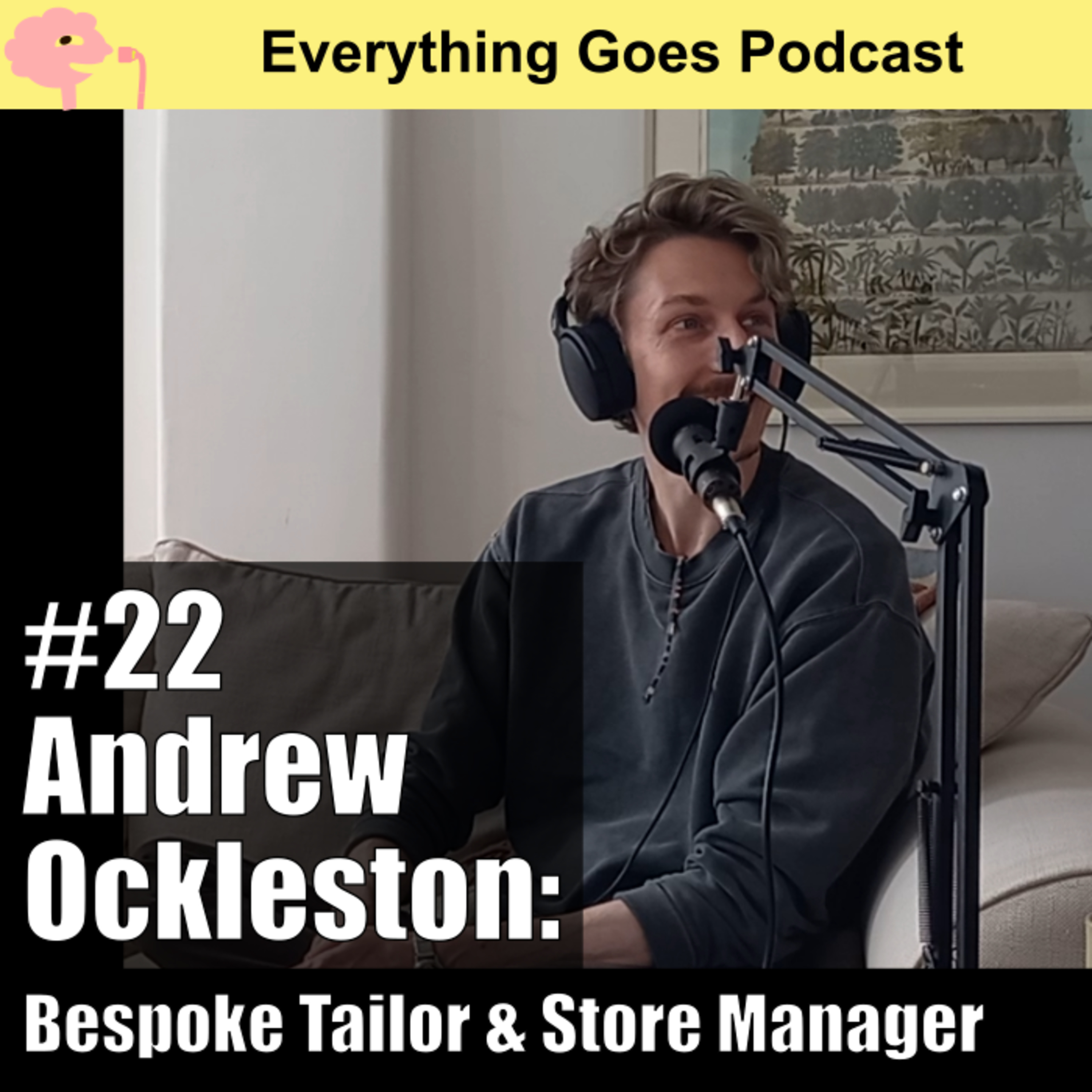 Ep 22. Andrew Ockleston: Bespoke Tailor & Store Manager on clothes, tailoring, and sustainability episode artwork