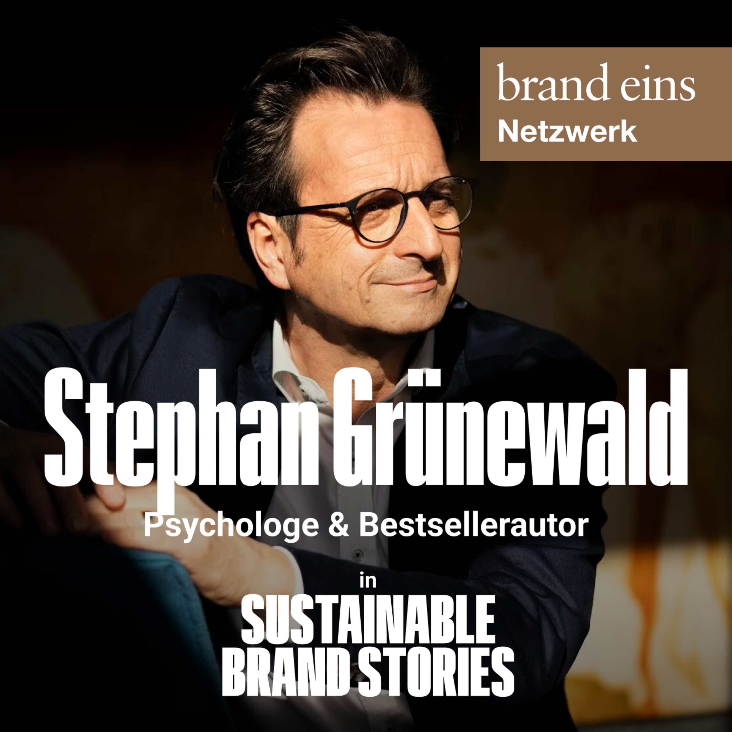 Sustainable Brand Stories - Der Podcast für nachhaltig erfolgreiche Marken & Kommunikation