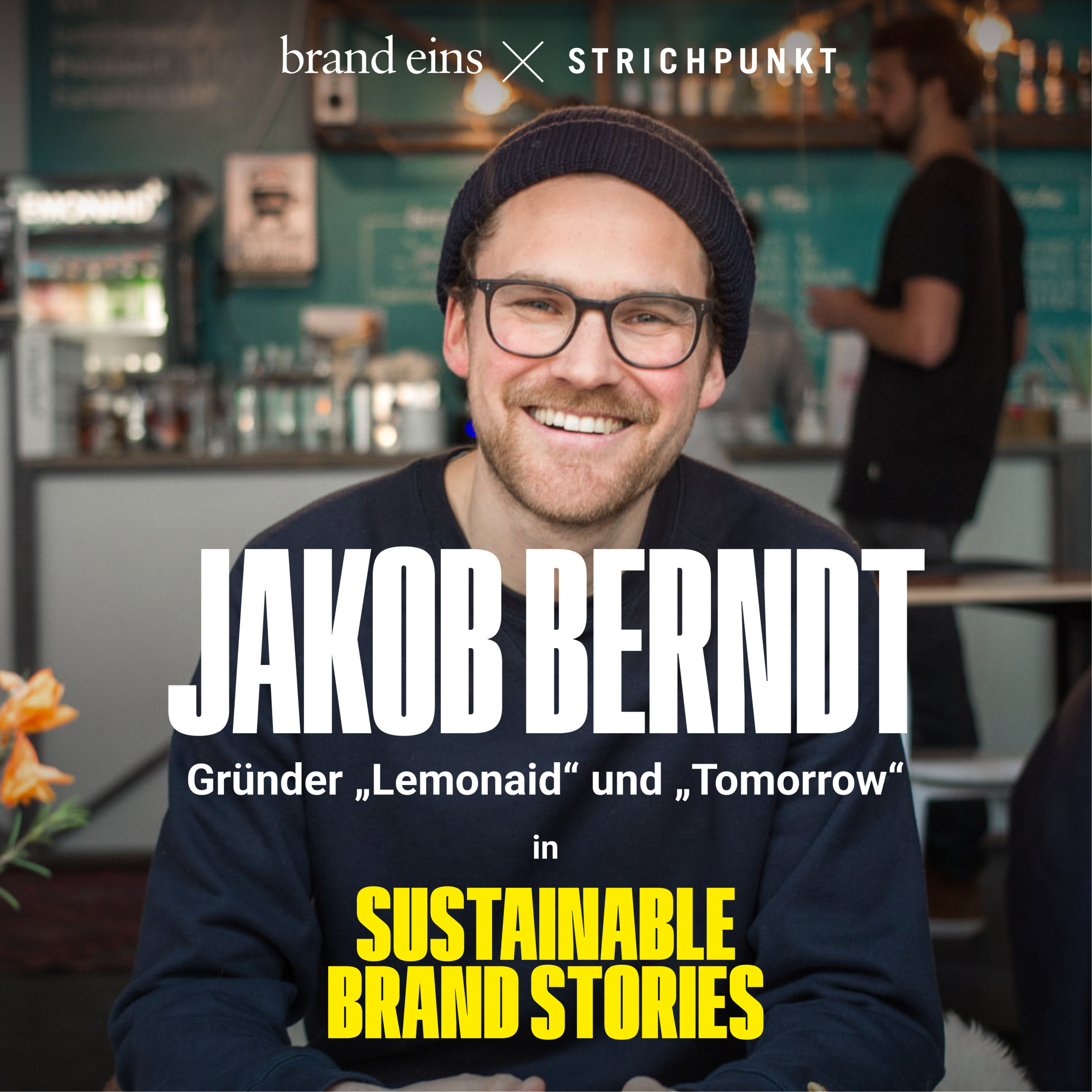 Sustainable Brand Stories - Der Podcast für nachhaltig erfolgreiche Marken & Kommunikation