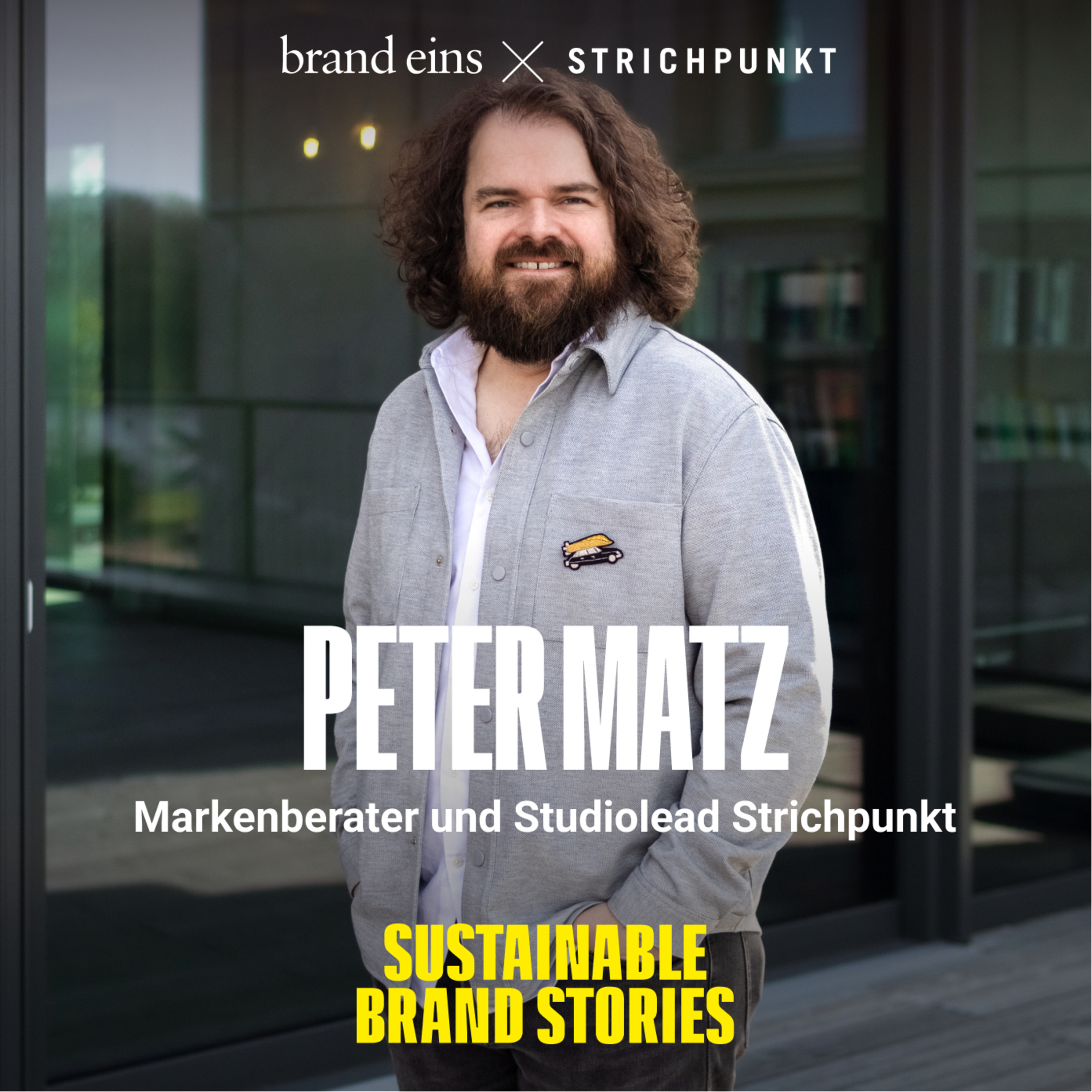 Sustainable Brand Stories - Der Podcast für nachhaltig erfolgreiche Marken & Kommunikation