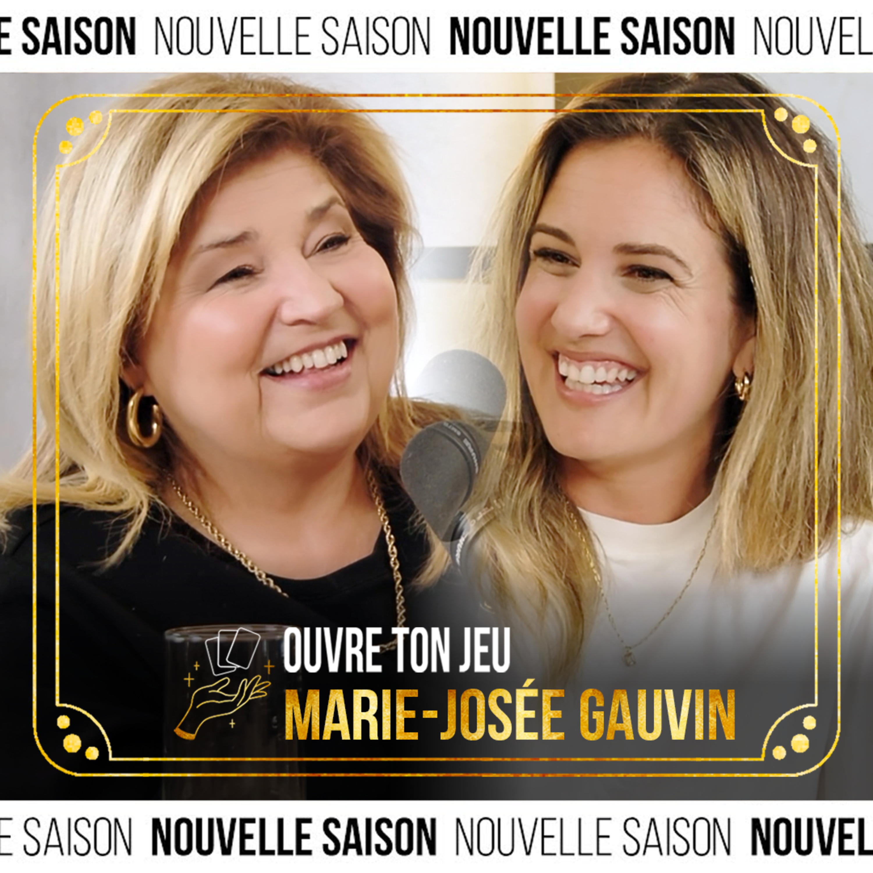 #120 Marie-Josée Gauvin | Ouvre ton jeu avec Marie-Claude Barrette