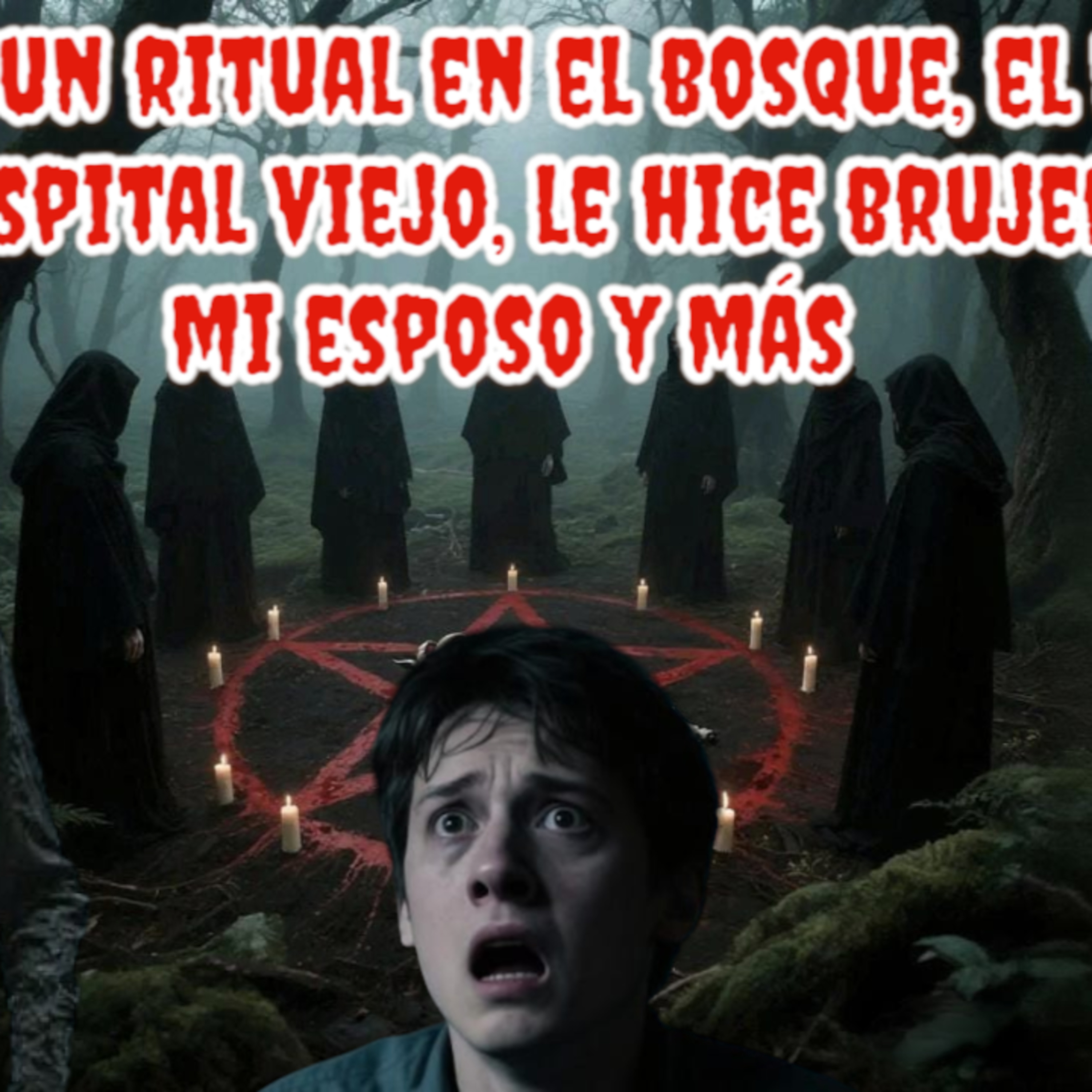 💀Vimos un ritual en el bosque, el niño fantasma del hospital, le hice brujería a mi esposo y más💀 episode artwork
