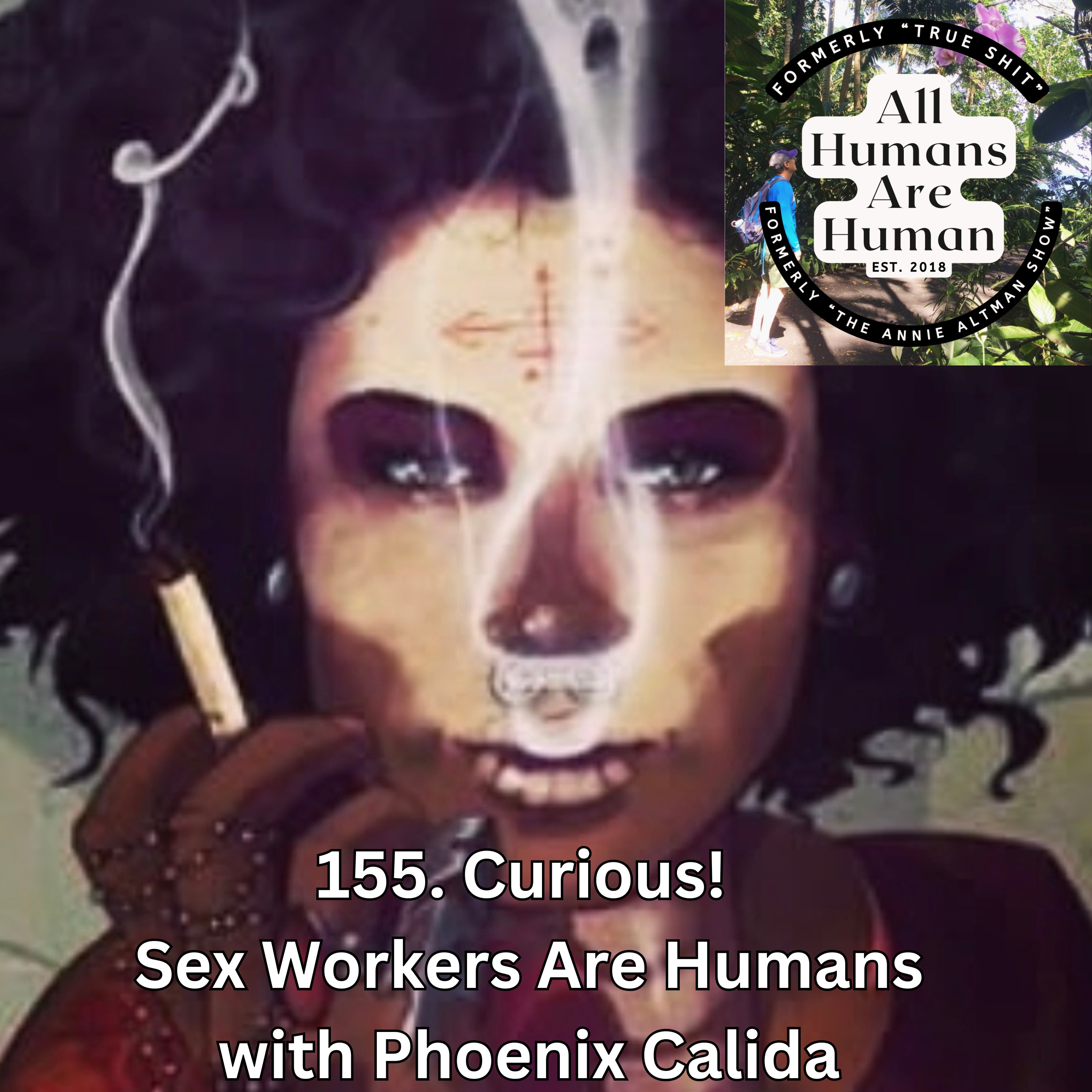 155. Curious! Sex Workers Are Humans with Phoenix Calida  episode artwork
