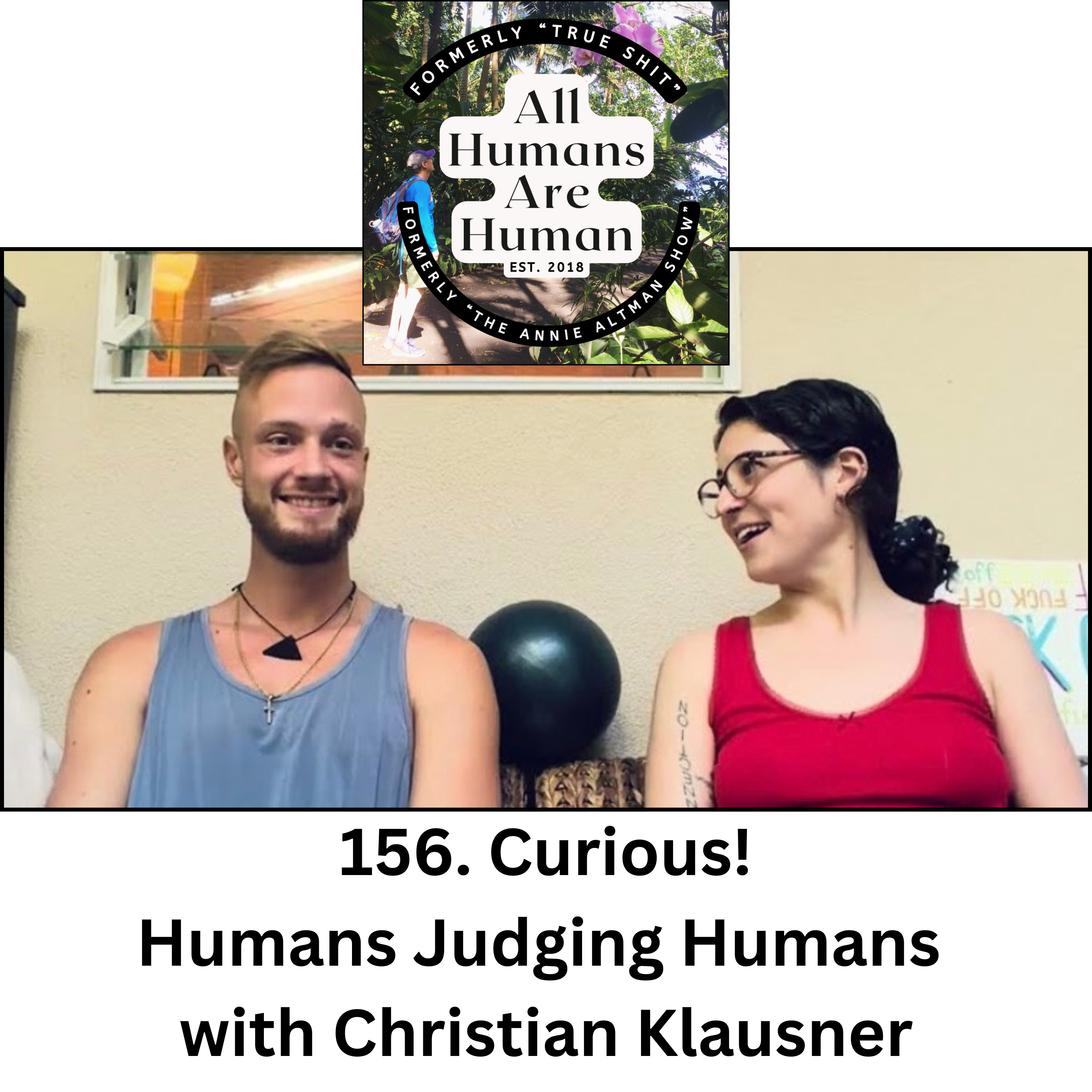 156. Curious! Humans Judging Humans with Christian Klausner episode artwork