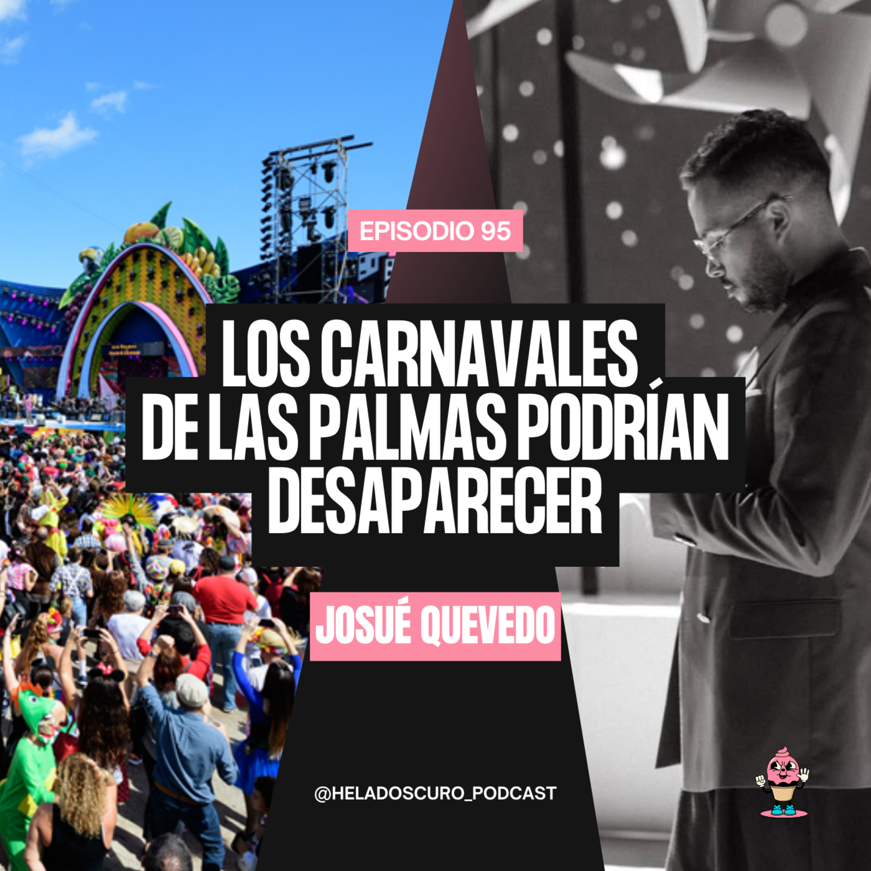 El Carnaval de Las Palmas ¿El Mejor del Mundo? - Ep. #95 Josué Quevedo episode artwork